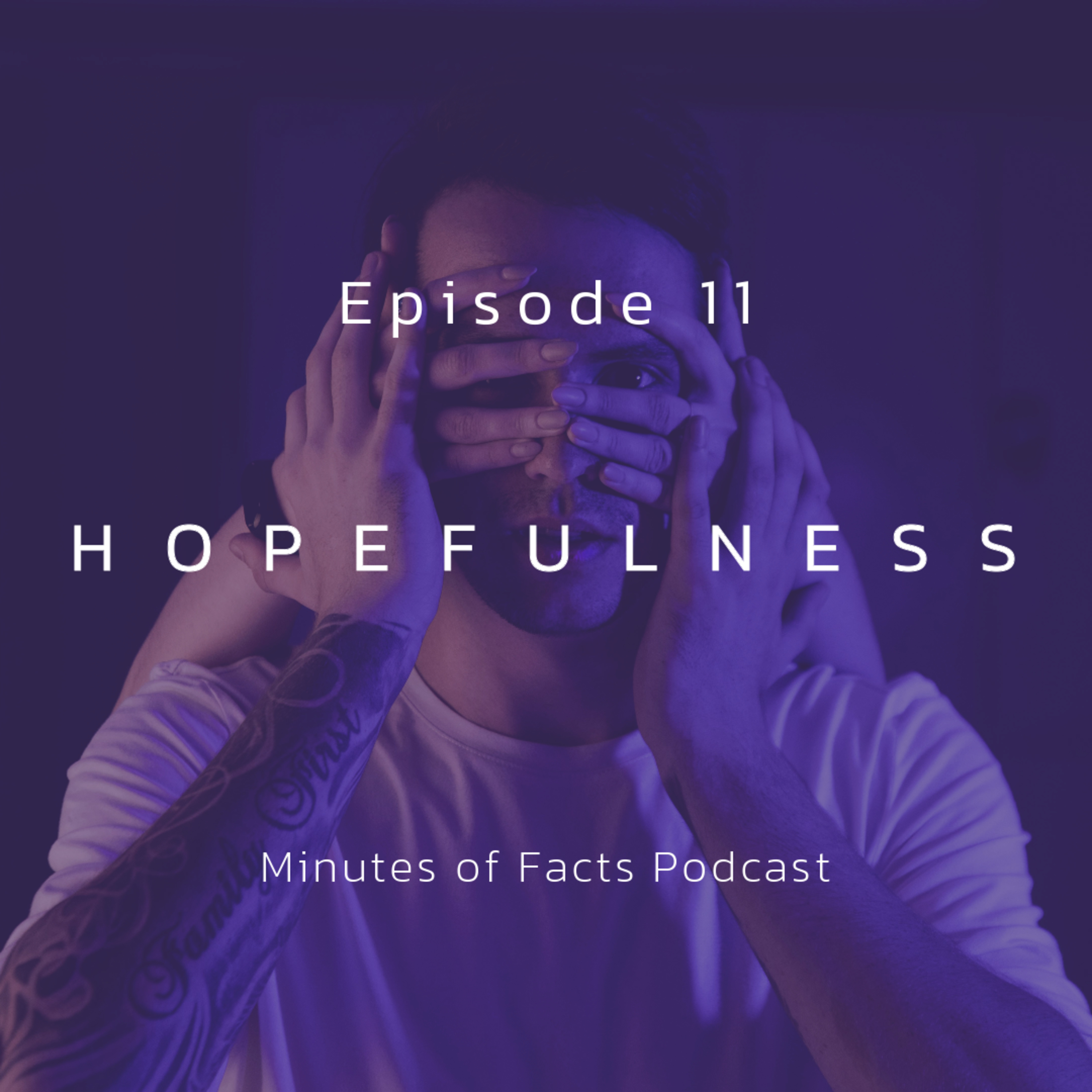 How to Improve your sense of Hopefulness (Episode 11) episode artwork
