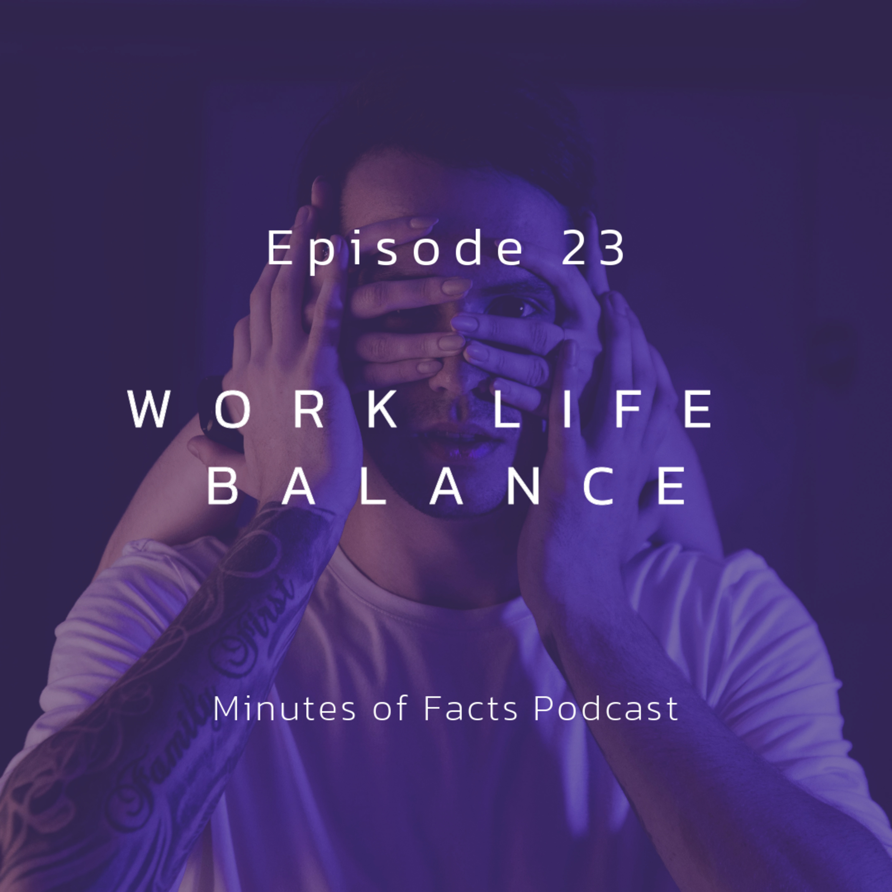 How to Improve your Work Life Balance (Episode 23) episode artwork