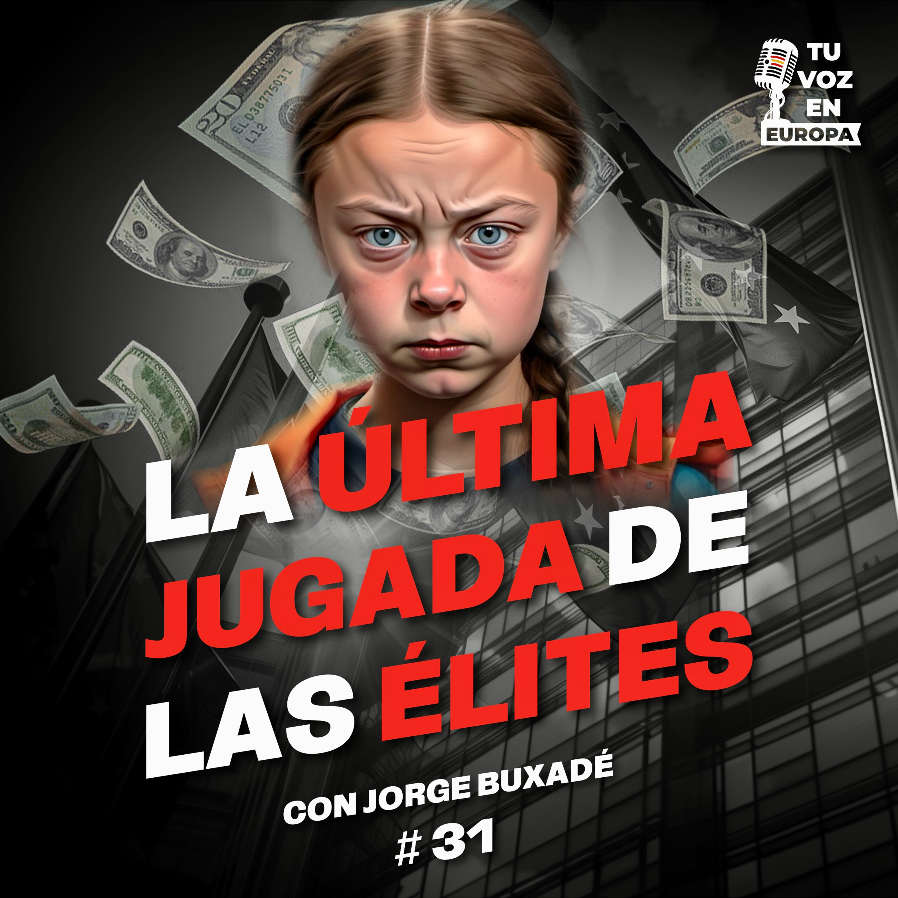 La última jugada de las élites | TU VOZ EN EUROPA | #31 con JORGE BUXADÉ episode artwork