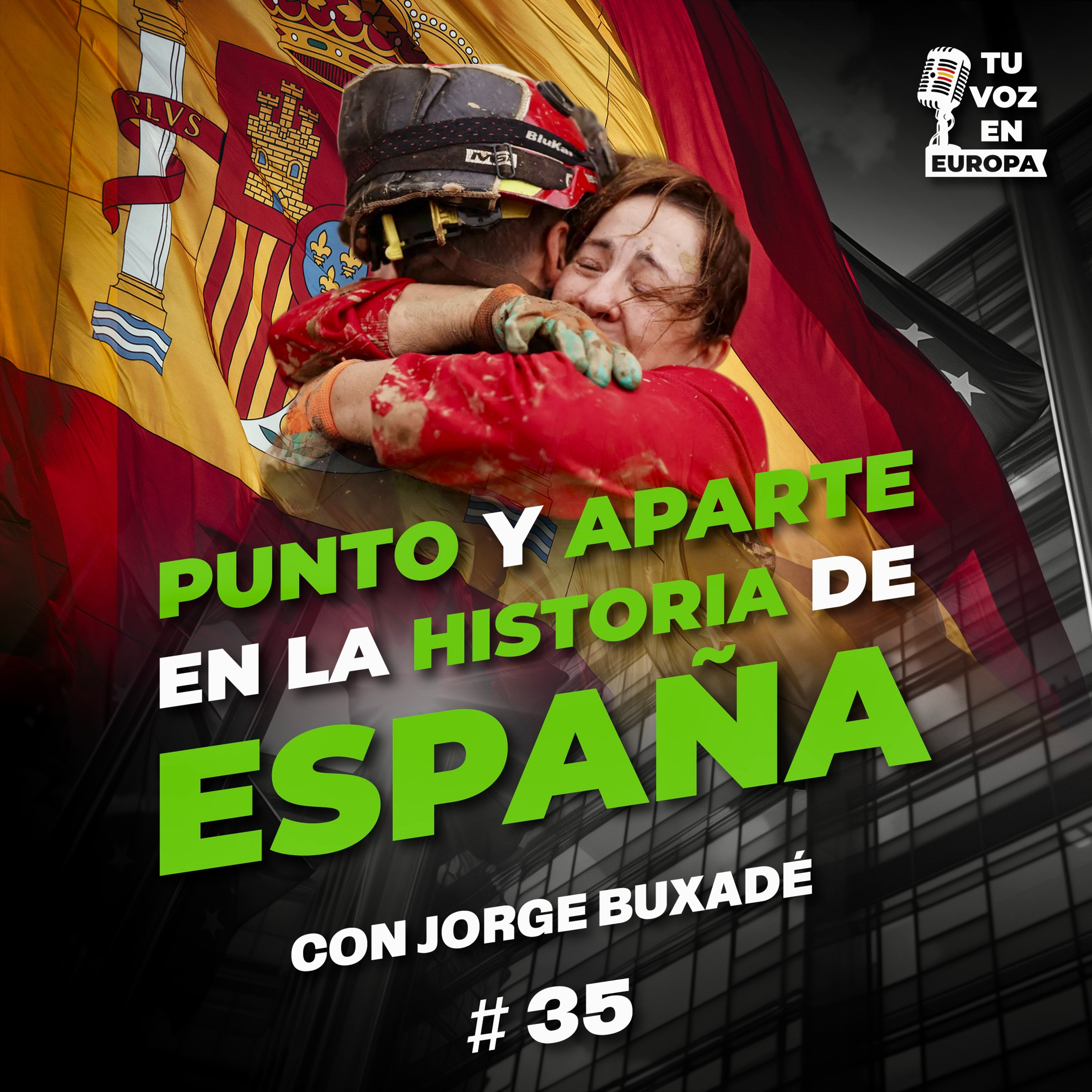 Punto y aparte en la historia de España | TU VOZ EN EUROPA | #35 con JORGE BUXADÉ episode artwork