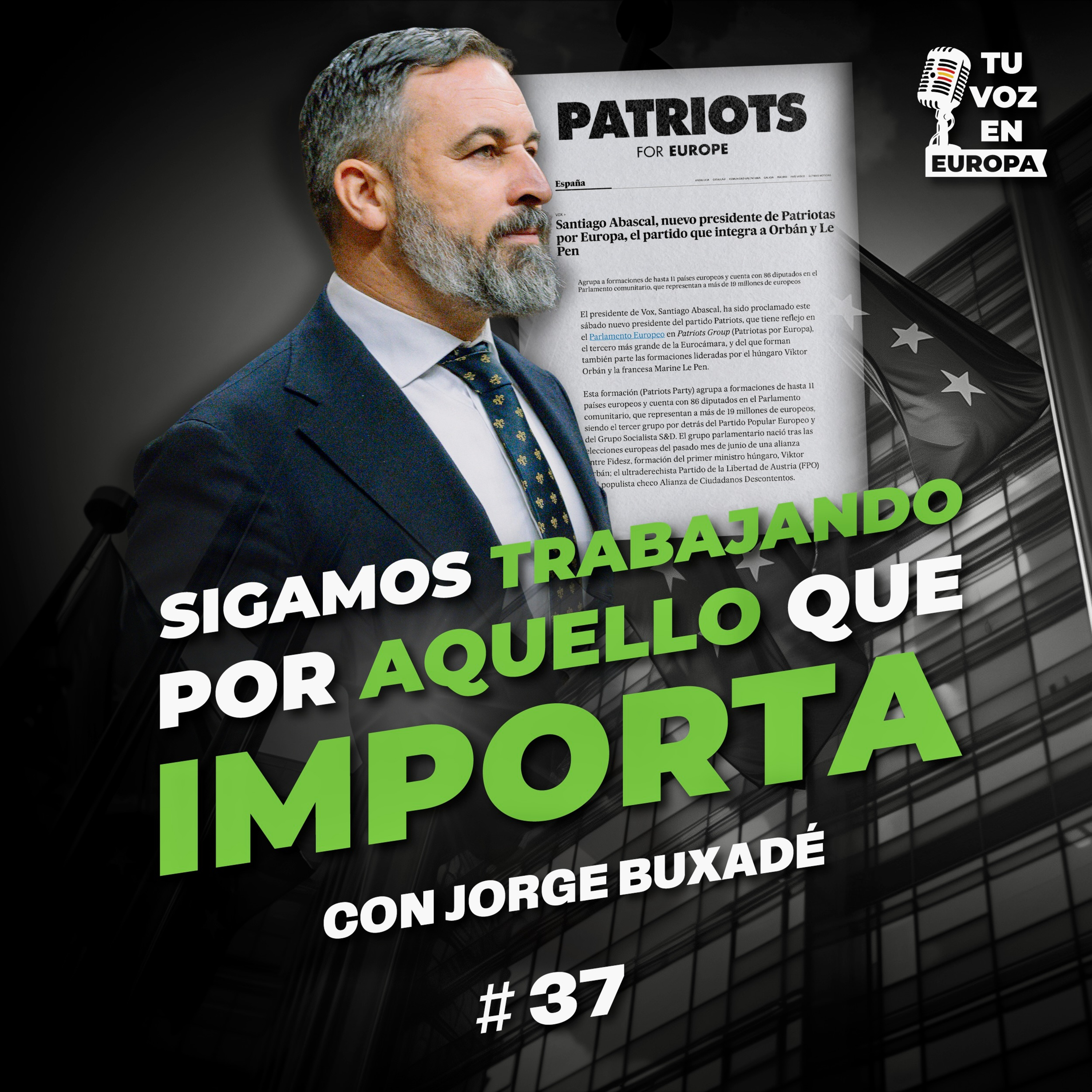 Sigamos trabajando por aquello que importa | TU VOZ EN EUROPA | #37 con JORGE BUXADÉ episode artwork
