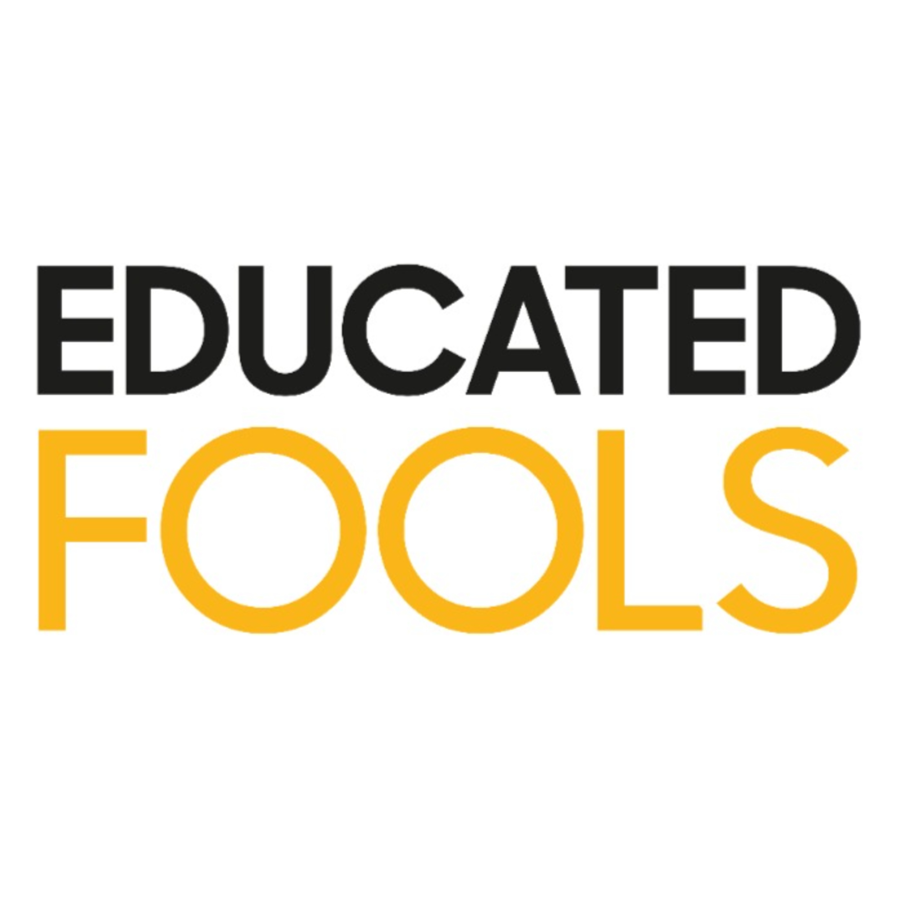 Educated Fools Planlanan 9. Bölüm | Yüksek Lisans