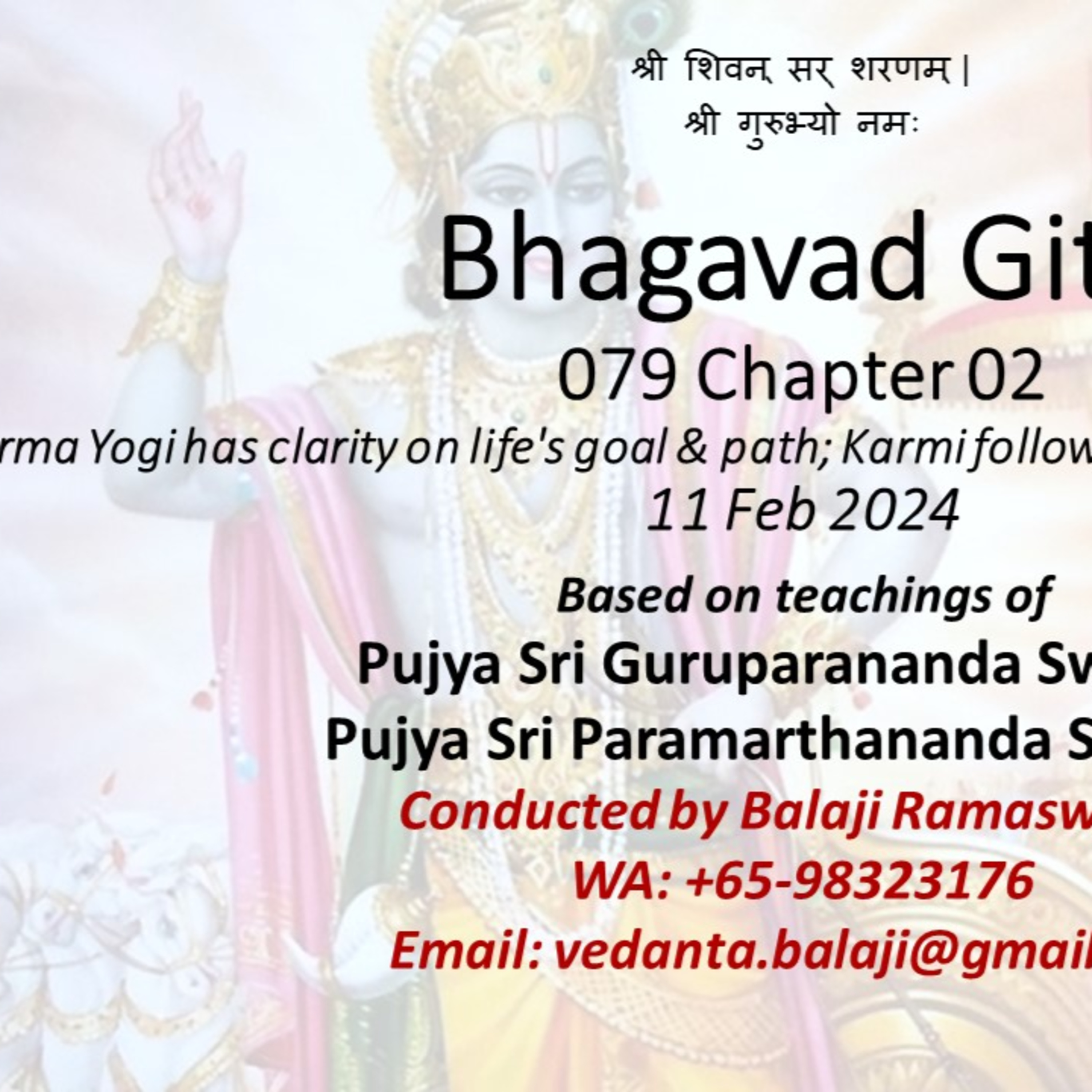  Bhagavad Gita - Class 079 - Chapter 02 Slokas 41-44 - Karma Yogi has clarity on life's goal & path; Karmi follows the Materialists - Class taken on 11 Feb 2024 episode artwork