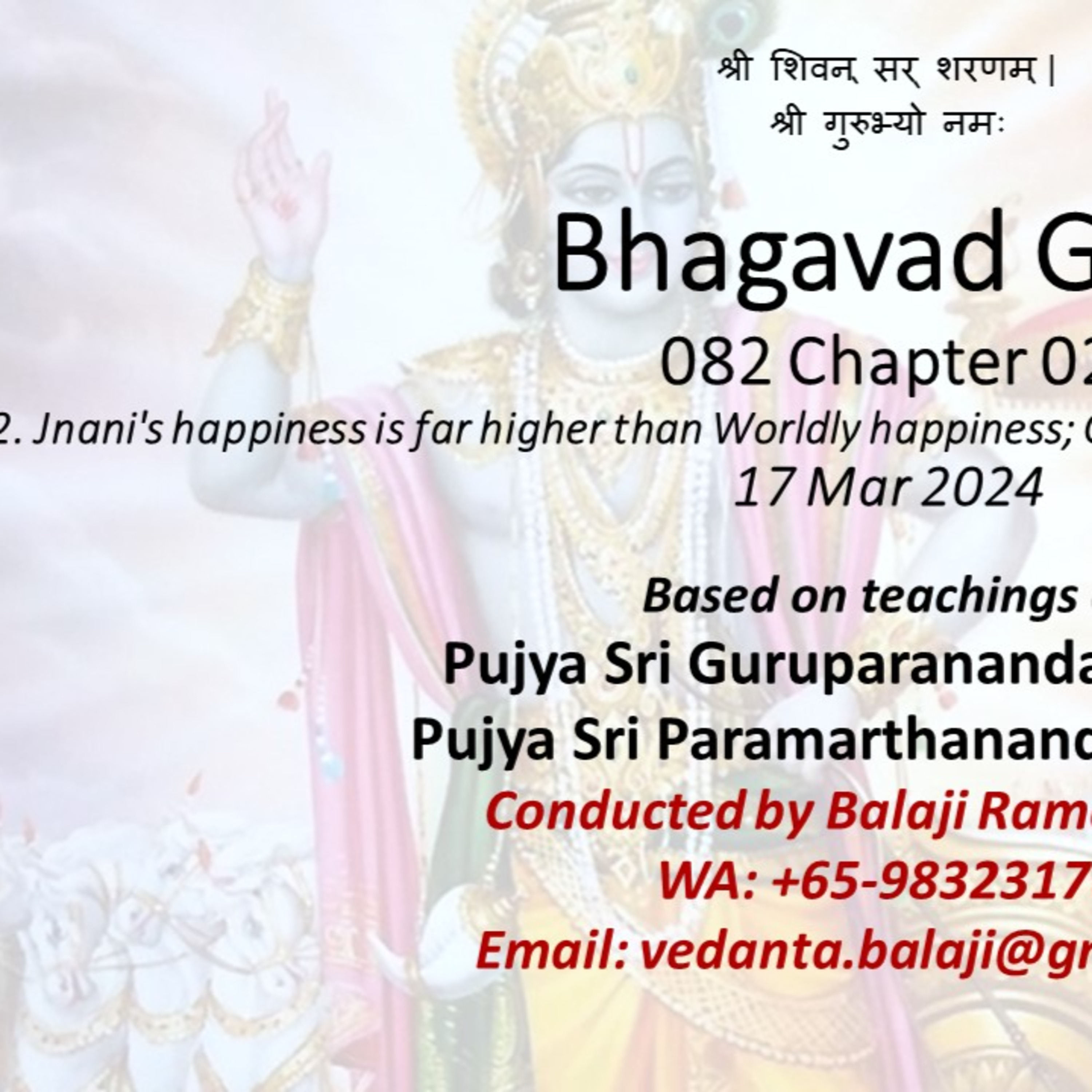  Bhagavad Gita - Class 082 - Chapter 02 Slokas 46-47 - Jnani's happiness is far higher than Worldly happiness; Choice ONLY over Action - Class taken on 17 Mar 2024 episode artwork