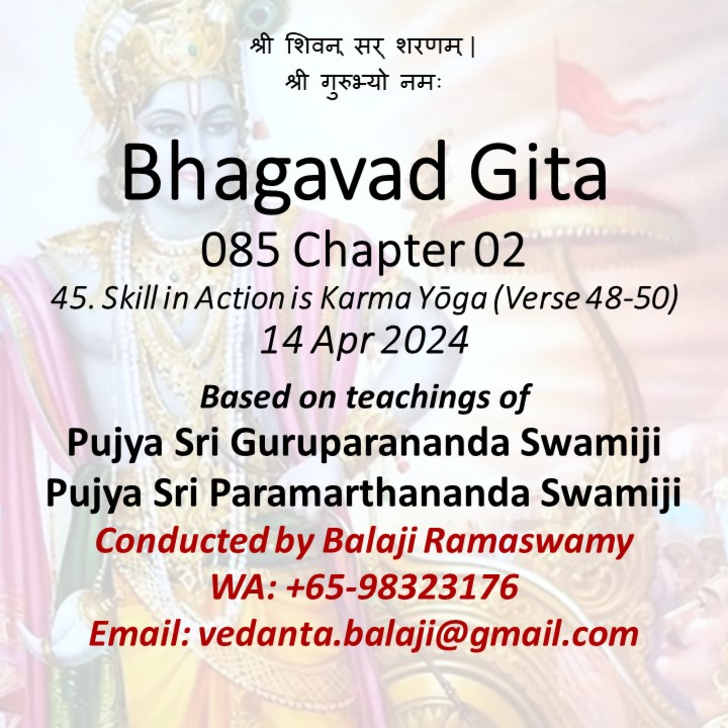 Bhagavad Gita - Class 085 - Chapter 02 Slokas 48-50 - Skill in action is Karma Yōga - Class taken on 14 Apr 2024 episode artwork