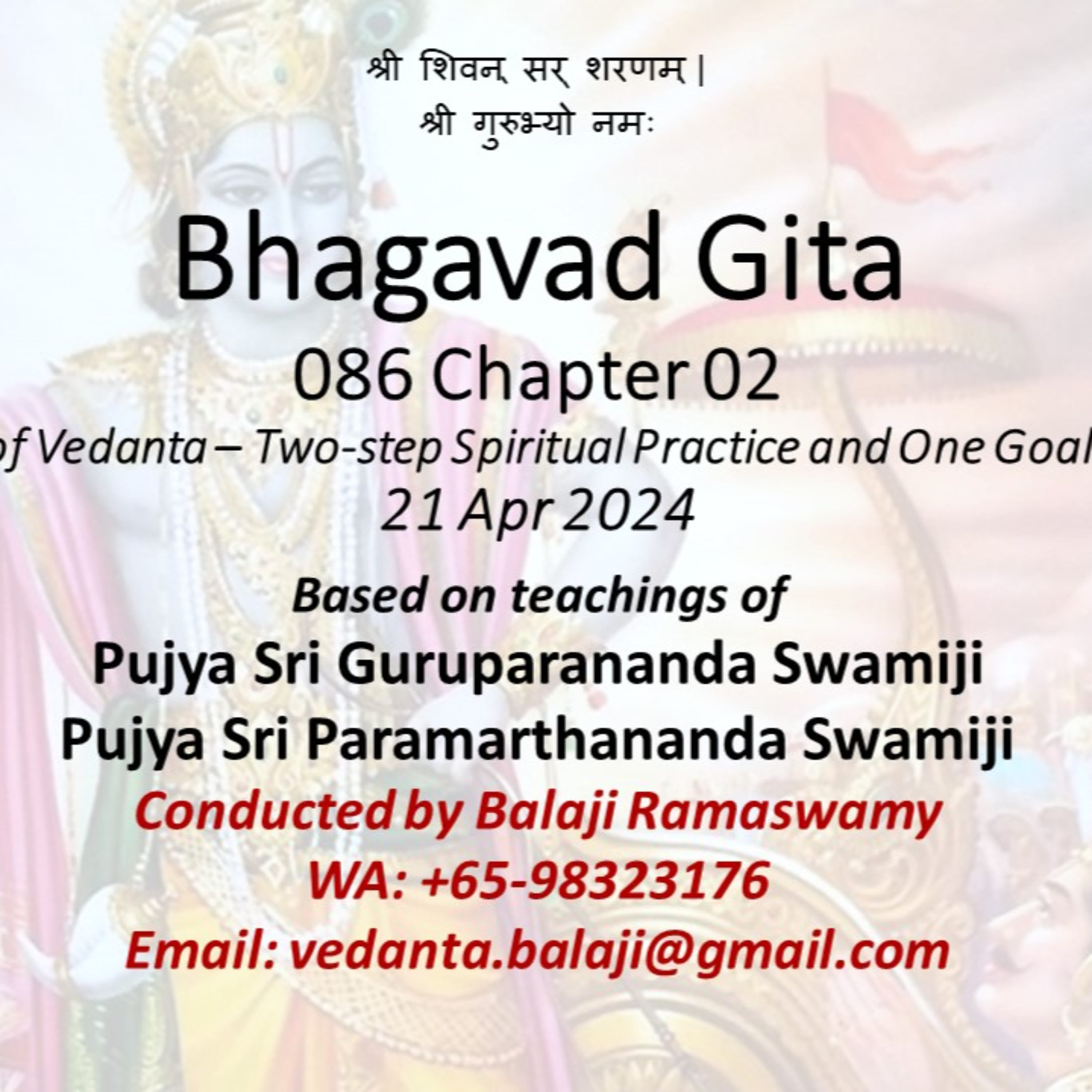  Bhagavad Gita - Class 086 - Chapter 02 Slokas 51-52 - Summary of Vedanta - 2-Step Spiritual Practice and 1 Goal - Class taken on 21 Apr 2024 episode artwork