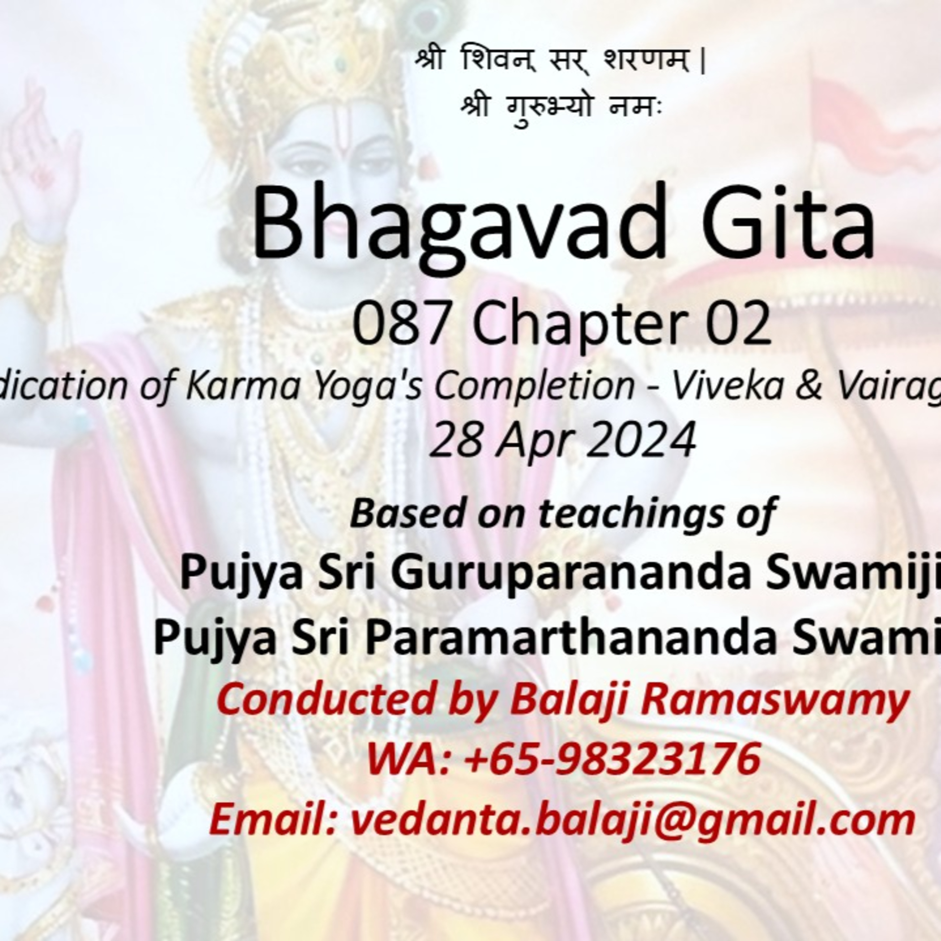 Bhagavad Gita - Class 087 - Chapter 02 Slokas 52-52 - Indication of Karma Yoga's Completion - Viveka & Vairagya - Class taken on 28 Apr 2024 episode artwork