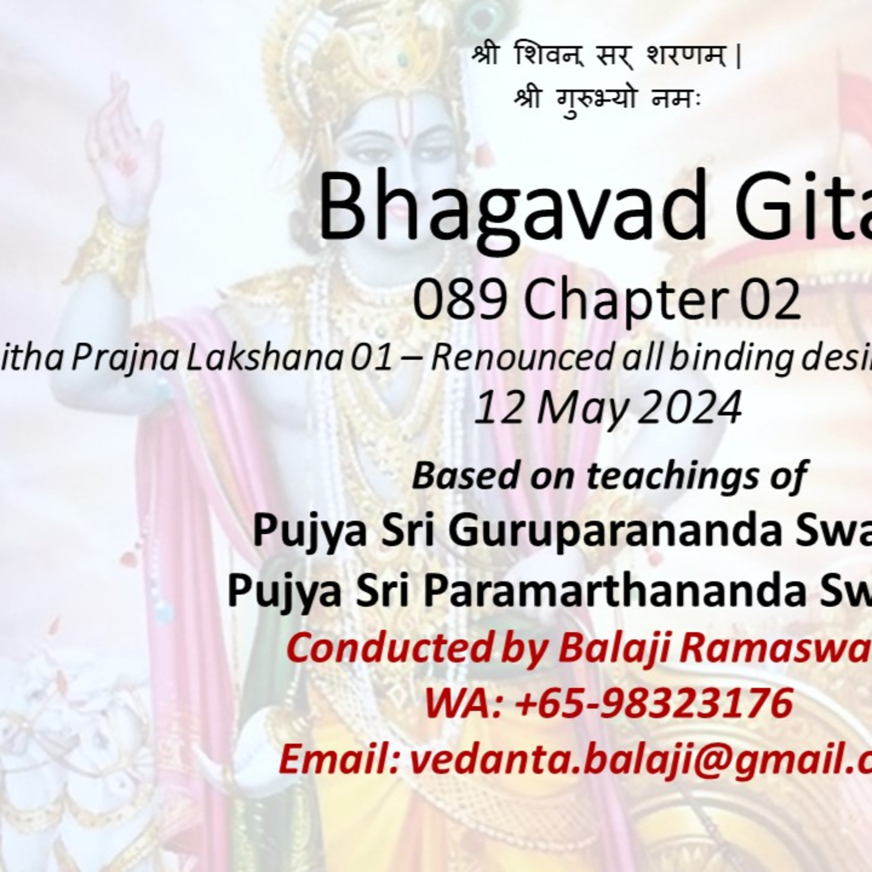 Bhagavad Gita - Class 089 - Chapter 02 Slokas 55-55 - Sthitha Prajna Lakshana 01 - Renounced all binding desires completely - Class taken on 12 May 2024 episode artwork