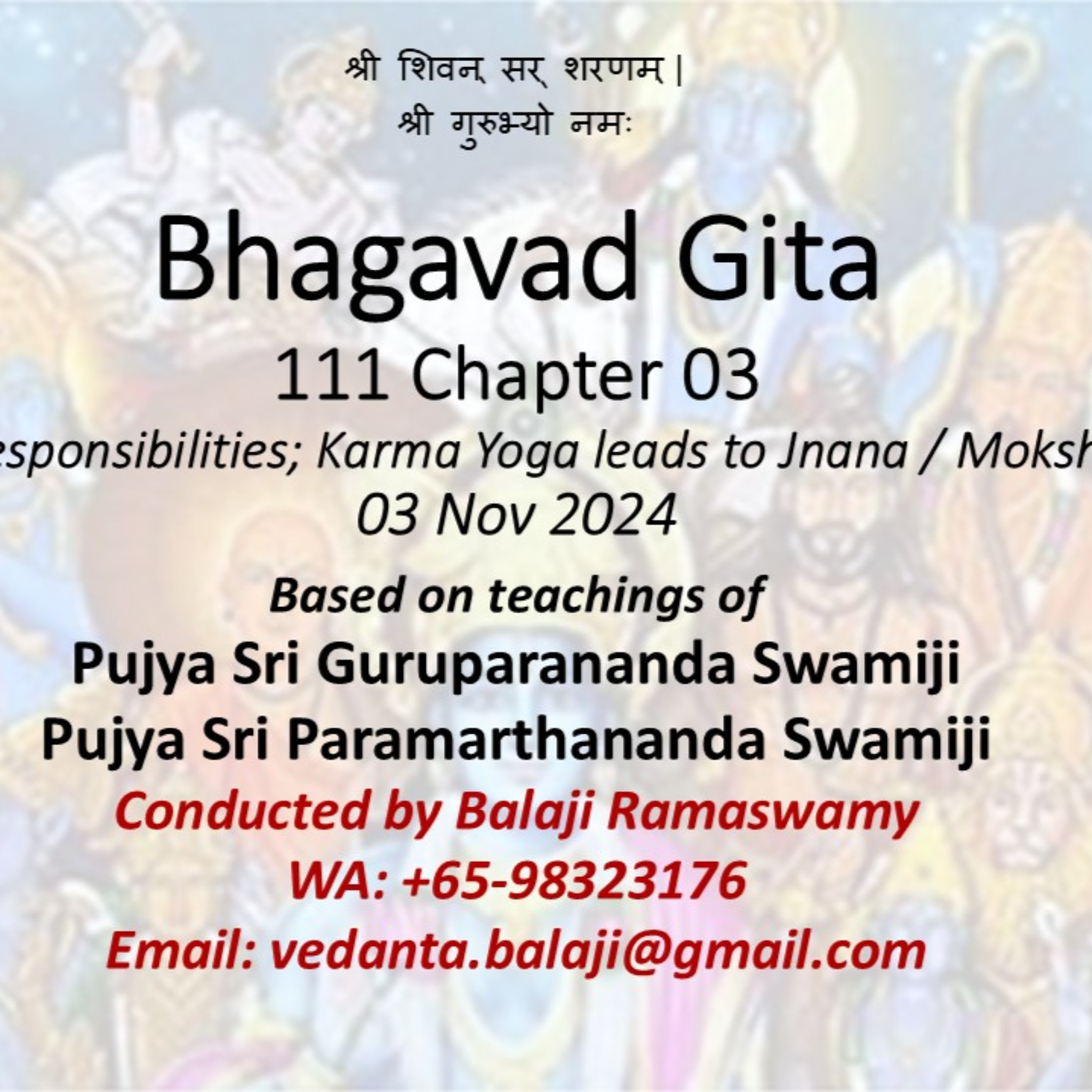  Bhagavad Gita - Class 111 - Chapter 03 Slokas 18-19 - Jnani has no responsibilities; Karma Yoga leads to Jnana / Moksha - Class taken on 03 Nov 2024 episode artwork