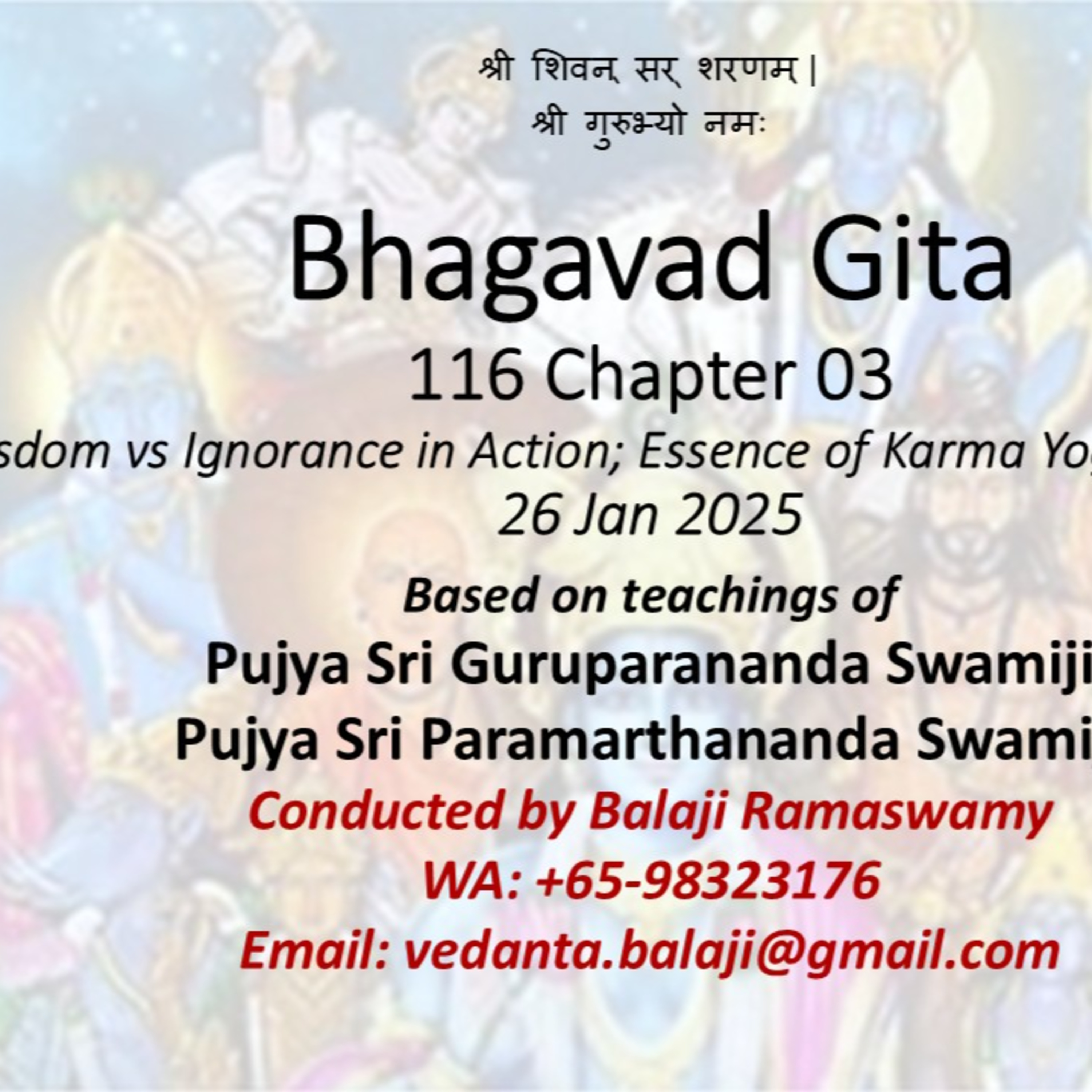  Bhagavad Gita - Class 116 - Chapter 03 Slokas 28-30 - Wisdom vs. Ignorance in Action; Essence of Karma Yoga - Class taken on 26 Jan 2025 episode artwork