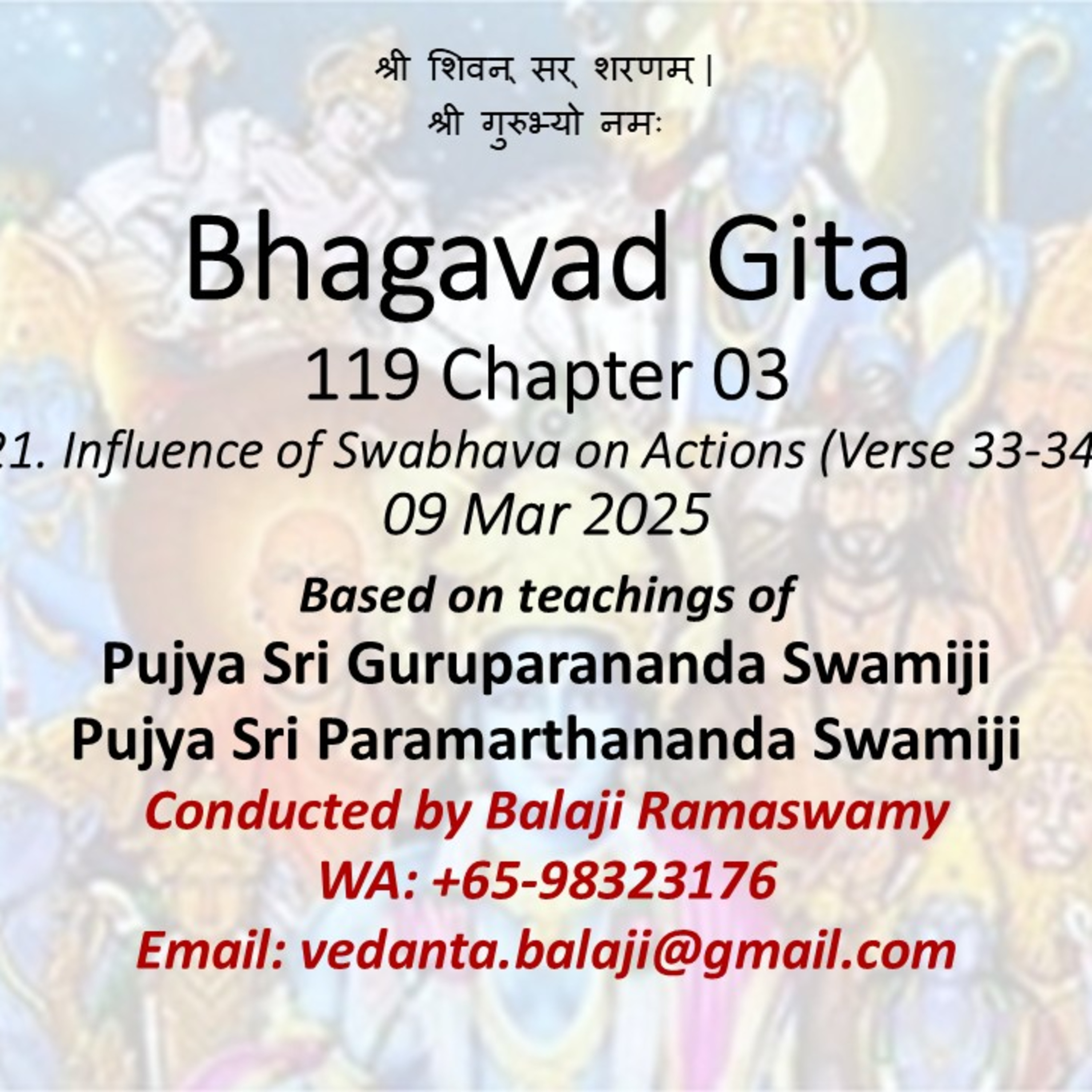  Bhagavad Gita - Class 119 - Chapter 03 Slokas 33-34 - Influence of Swabhava on Actions - Class taken on 09 Mar 2025 episode artwork