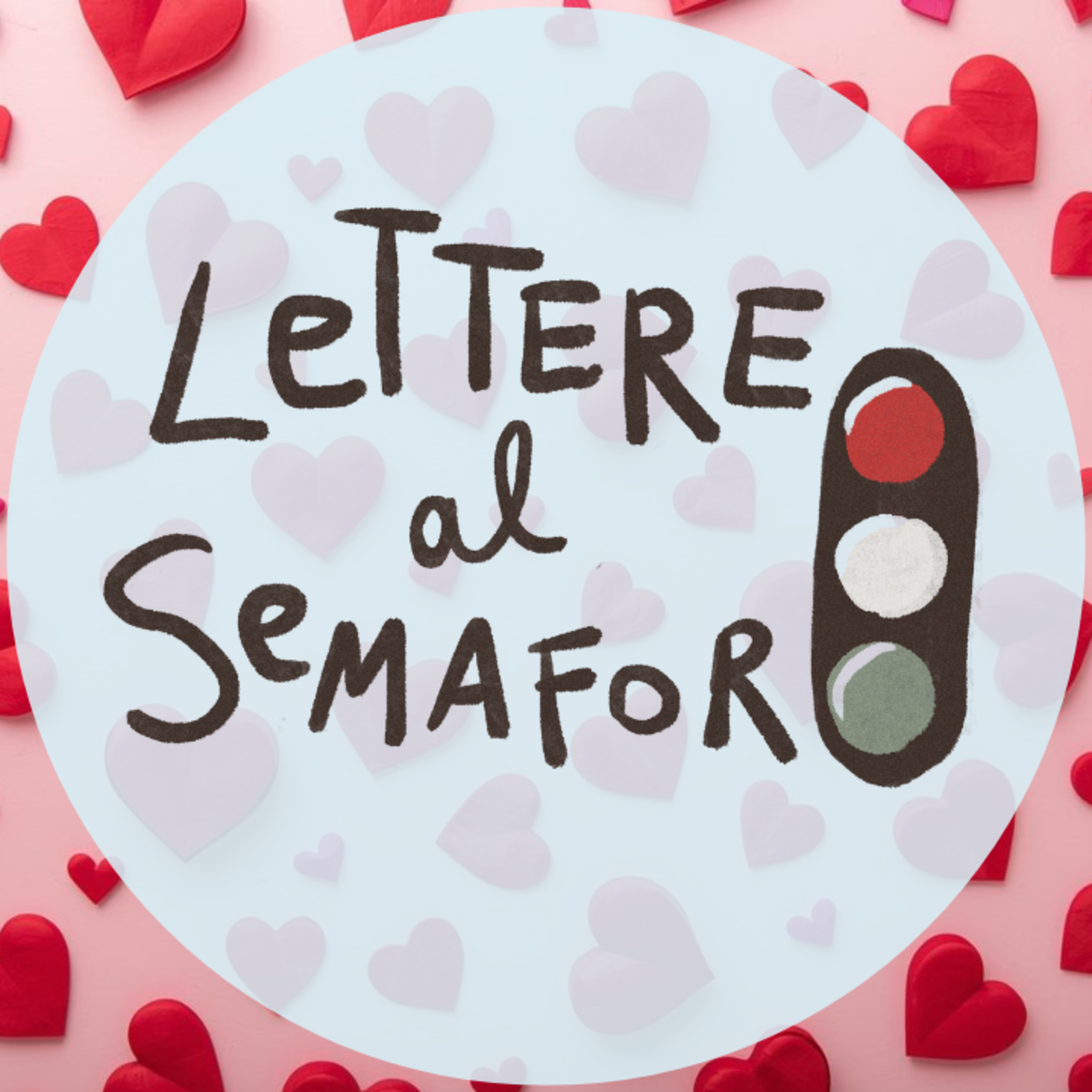 Buon San Valentino! ❤️ - Lettere al Semaforo