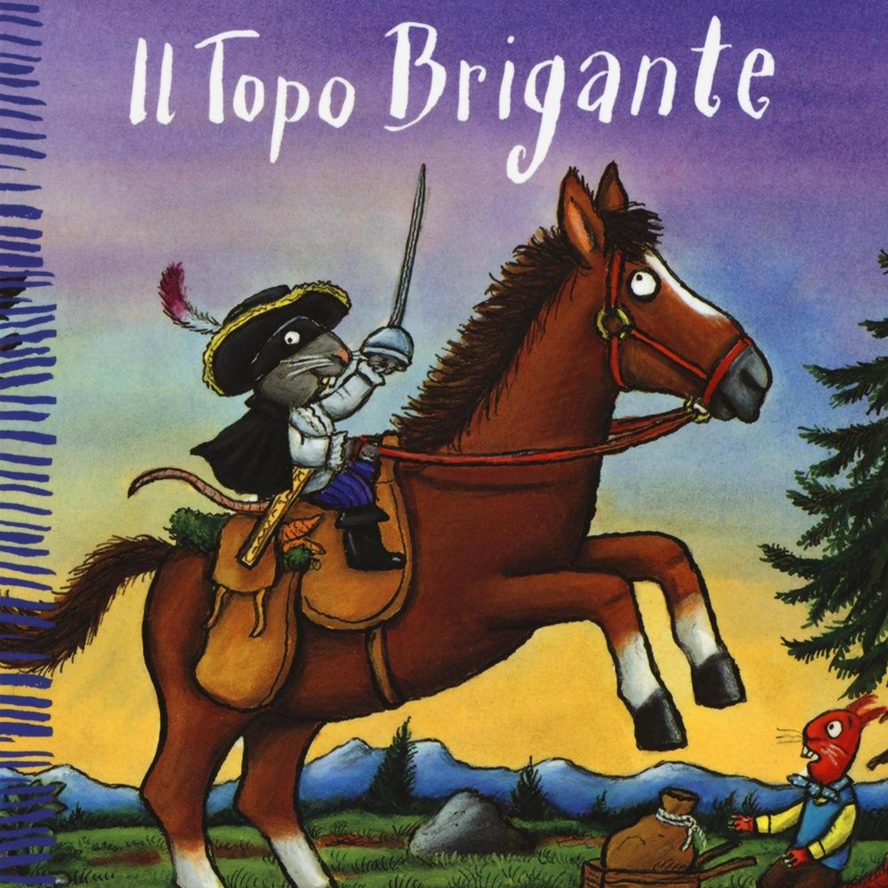 Il topo brigante ⚔️ di Julia Donaldson e Axel Scheffler - I libri consigliati da Favole nel traffico