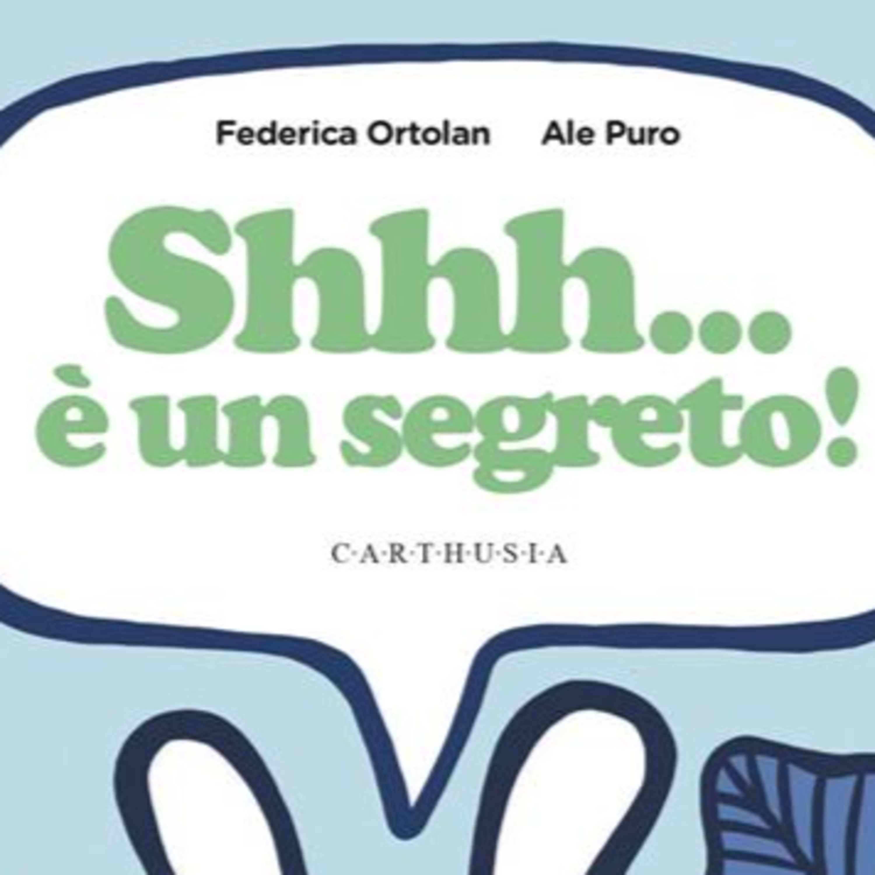 Shhh… è un segreto! 🐰 di Federica Ortolan e Ale Puro - I libri consigliati da Favole nel traffico
