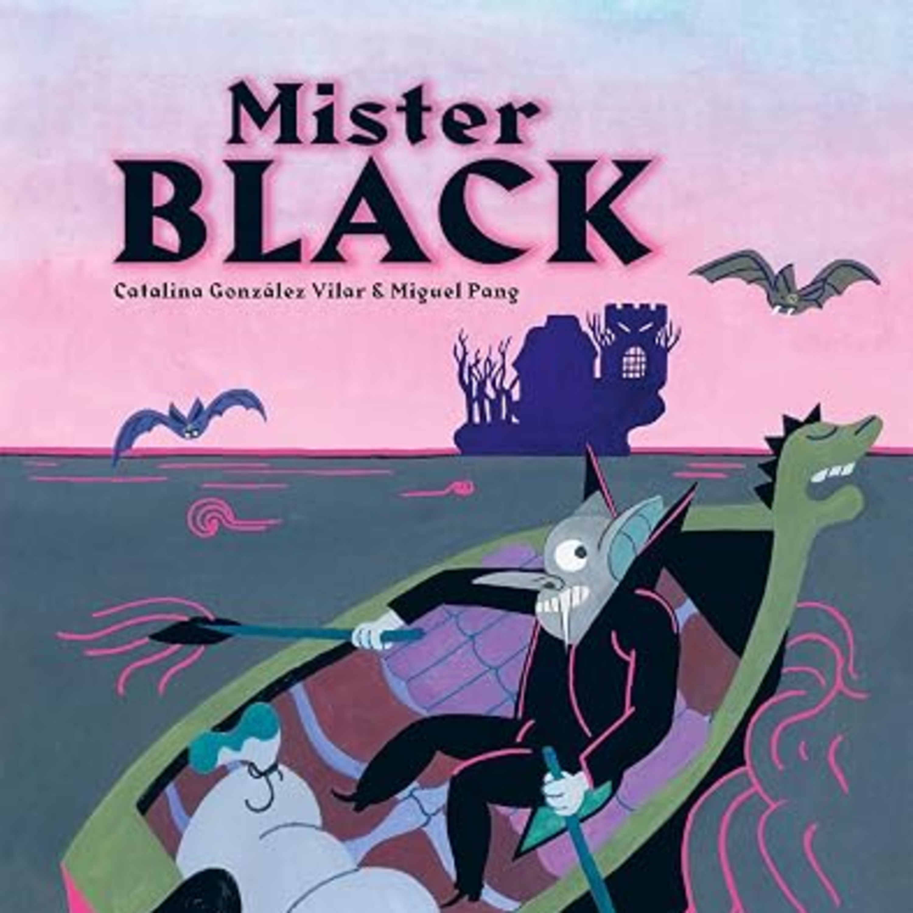 Mister Black 🧛 di Catalina González Vilar e Miguel Pang - Librodì