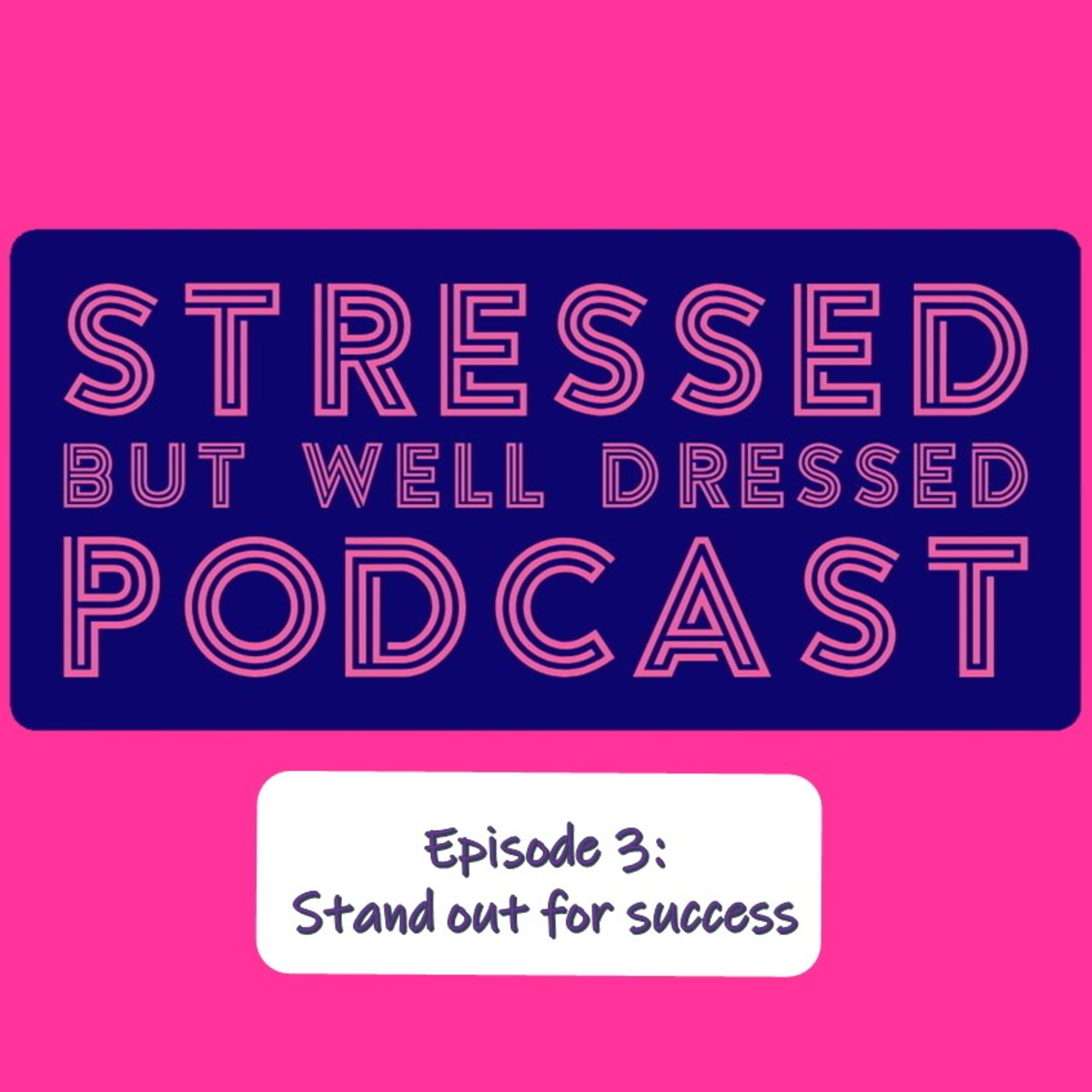 Stressed But Well Dressed hosted by Dahlia Stroud