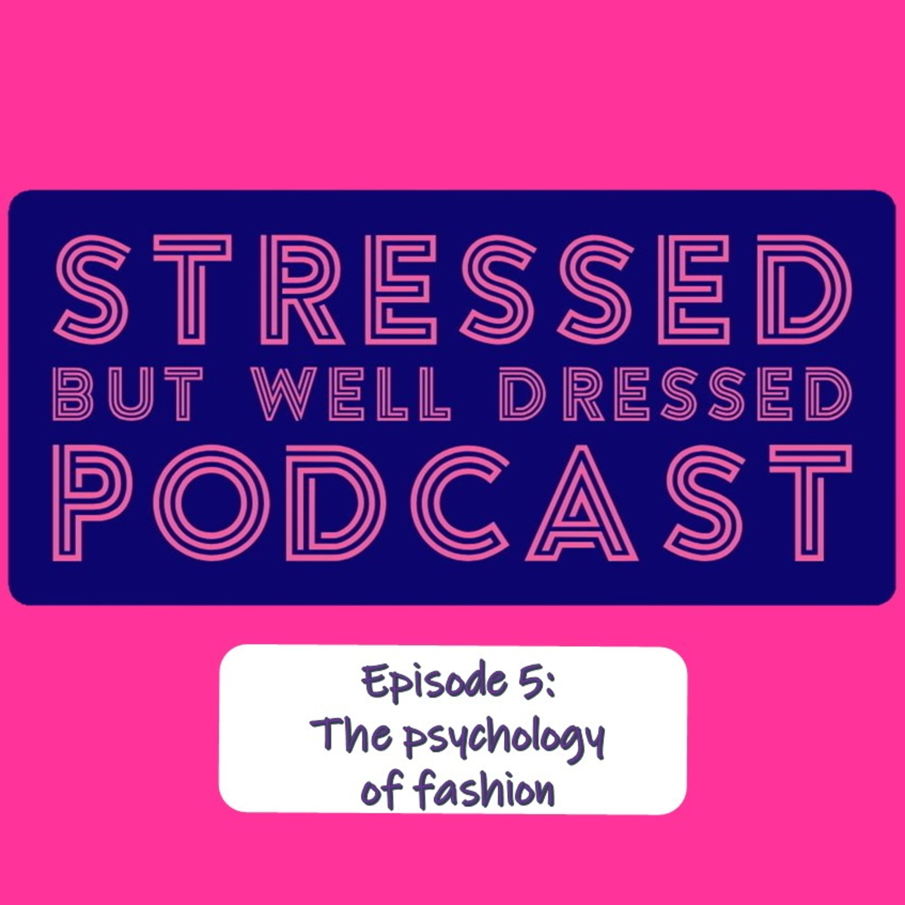 Stressed But Well Dressed hosted by Dahlia Stroud
