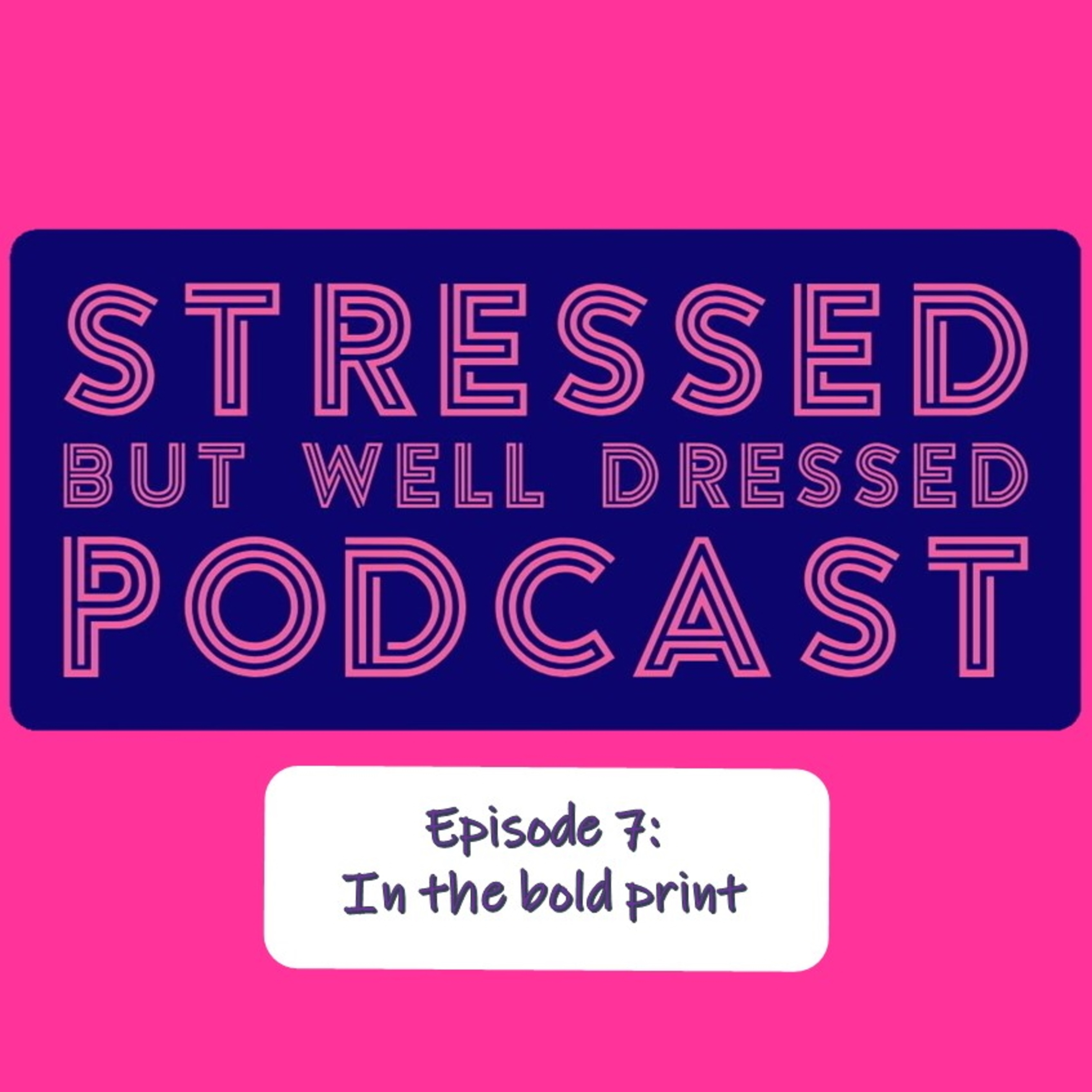 Stressed But Well Dressed hosted by Dahlia Stroud