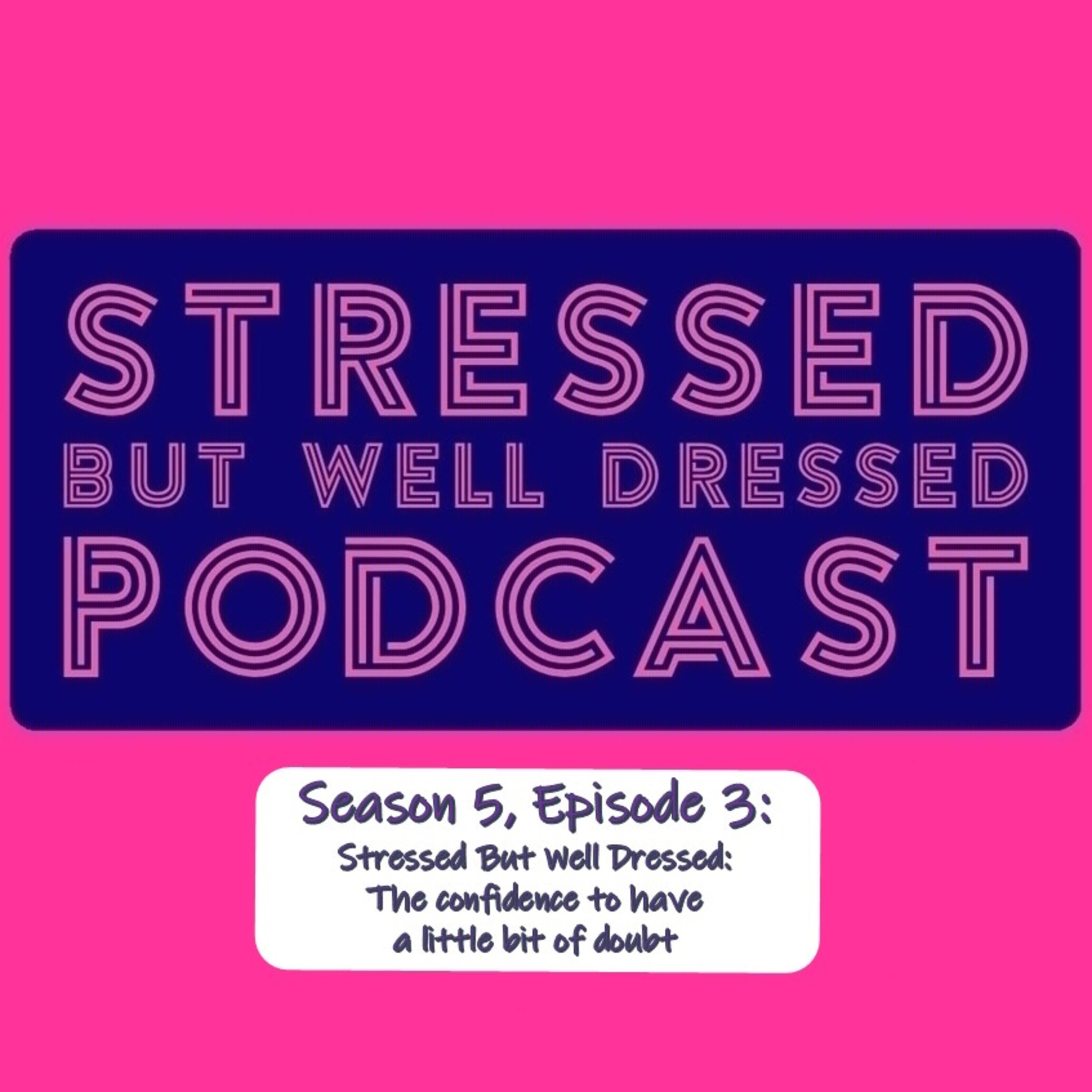 Stressed But Well Dressed hosted by Dahlia Stroud