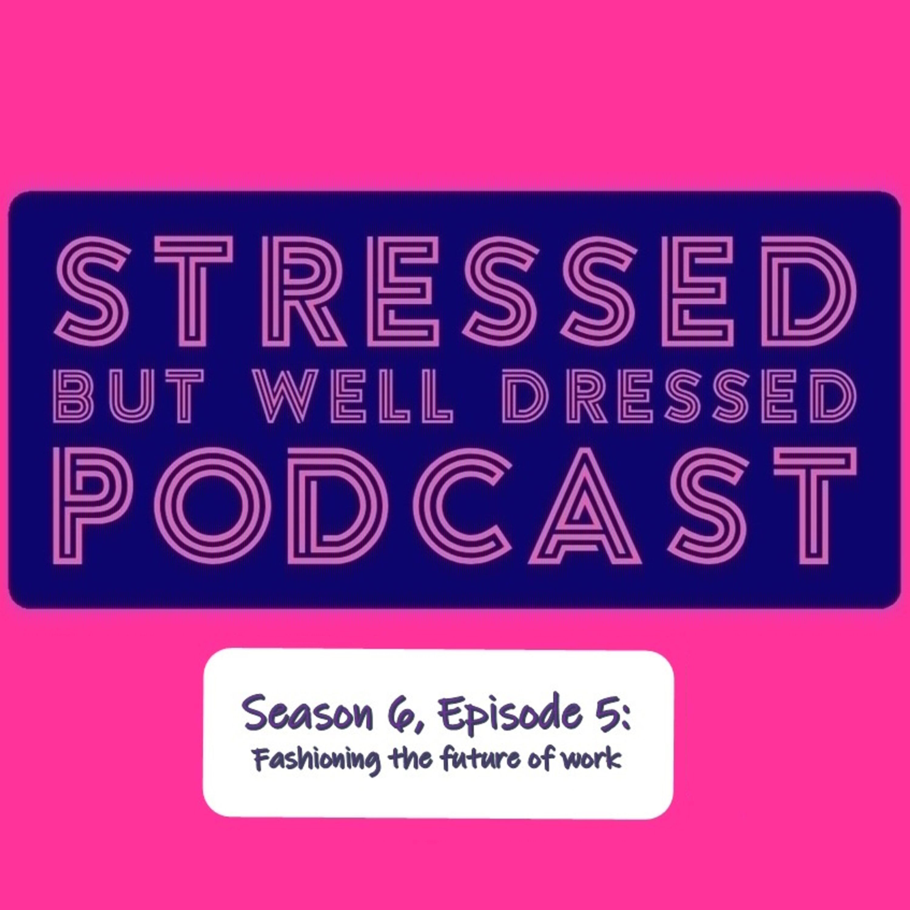 Stressed But Well Dressed hosted by Dahlia Stroud