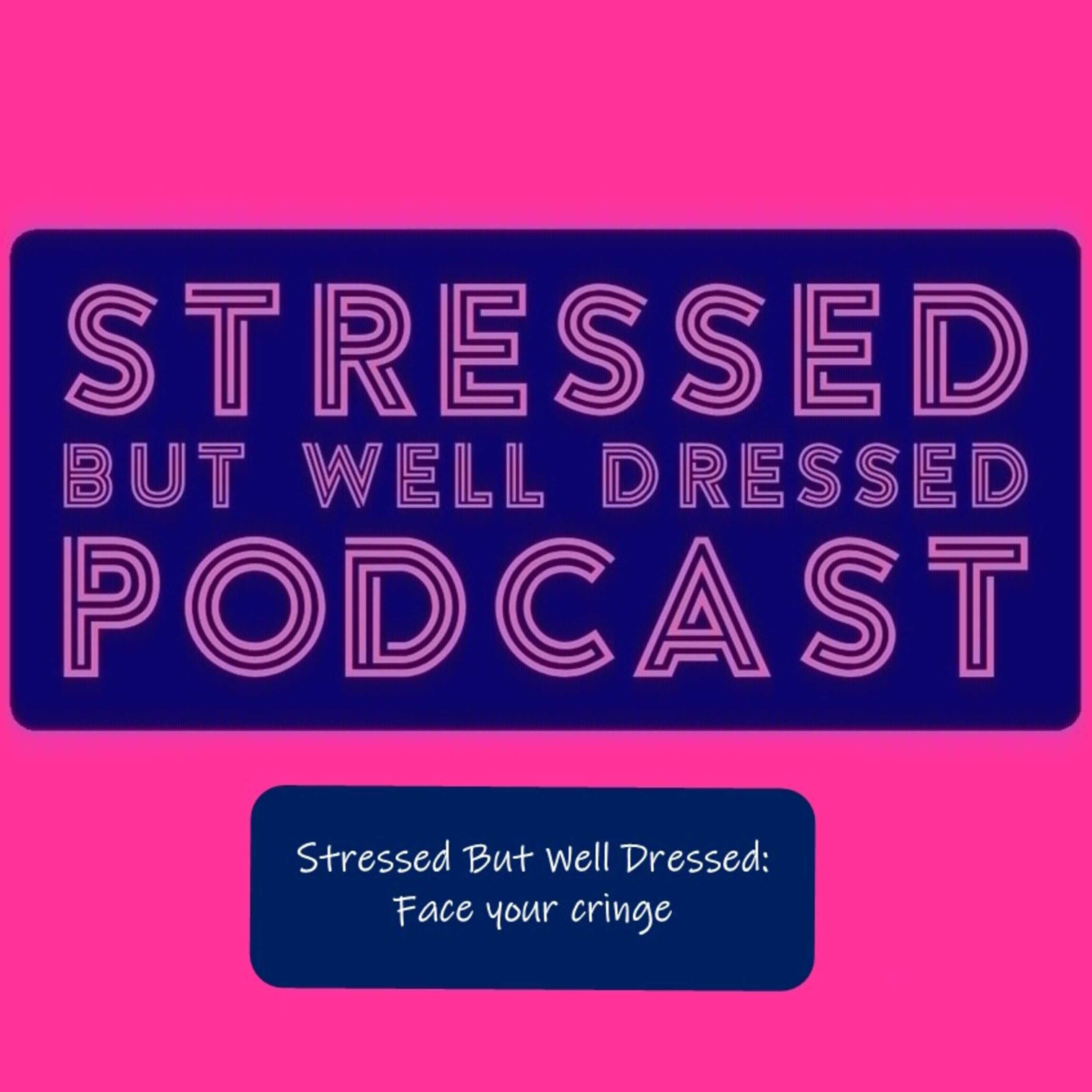 Stressed But Well Dressed hosted by Dahlia Stroud