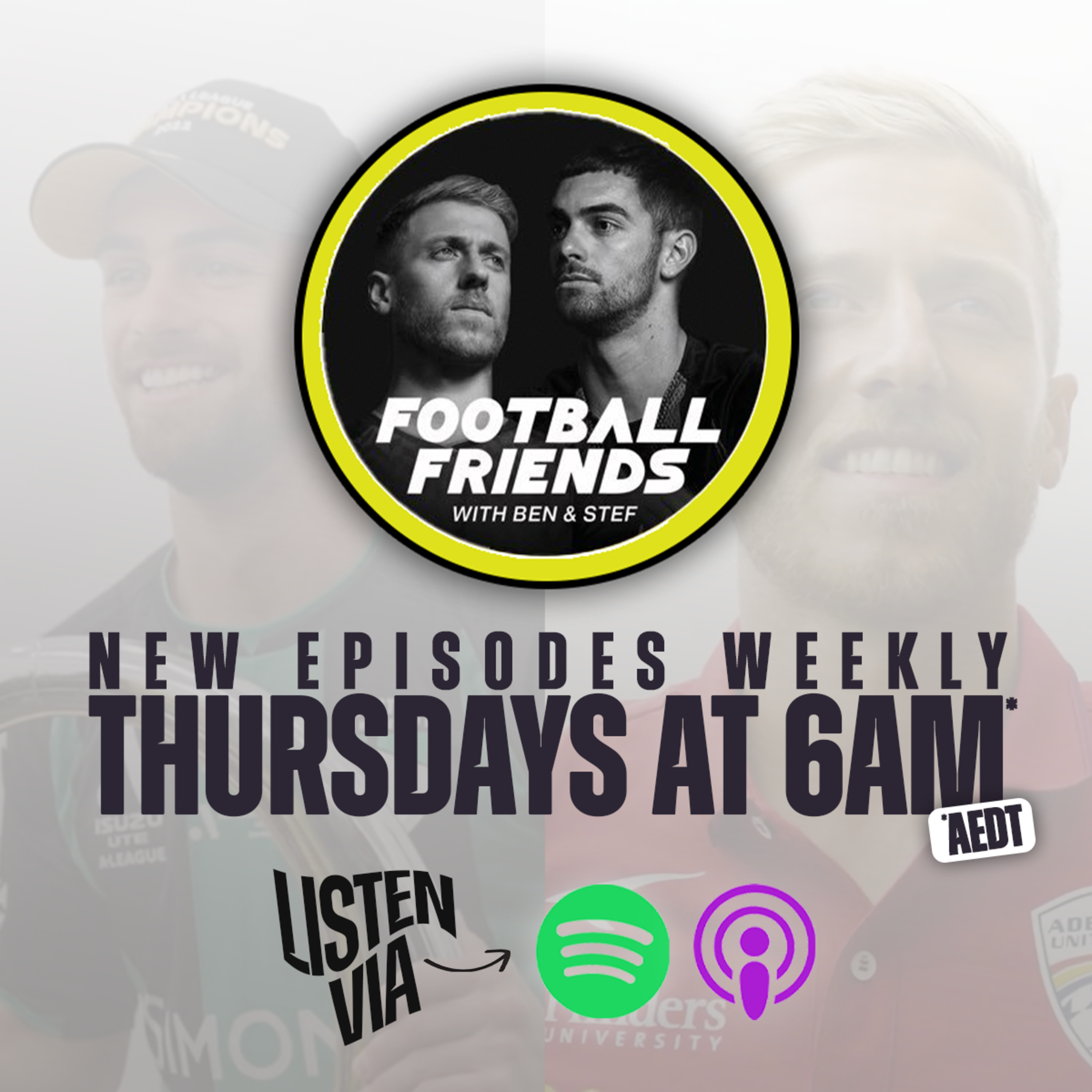 Football Friends with Ben & Stef is coming. 19.10.23