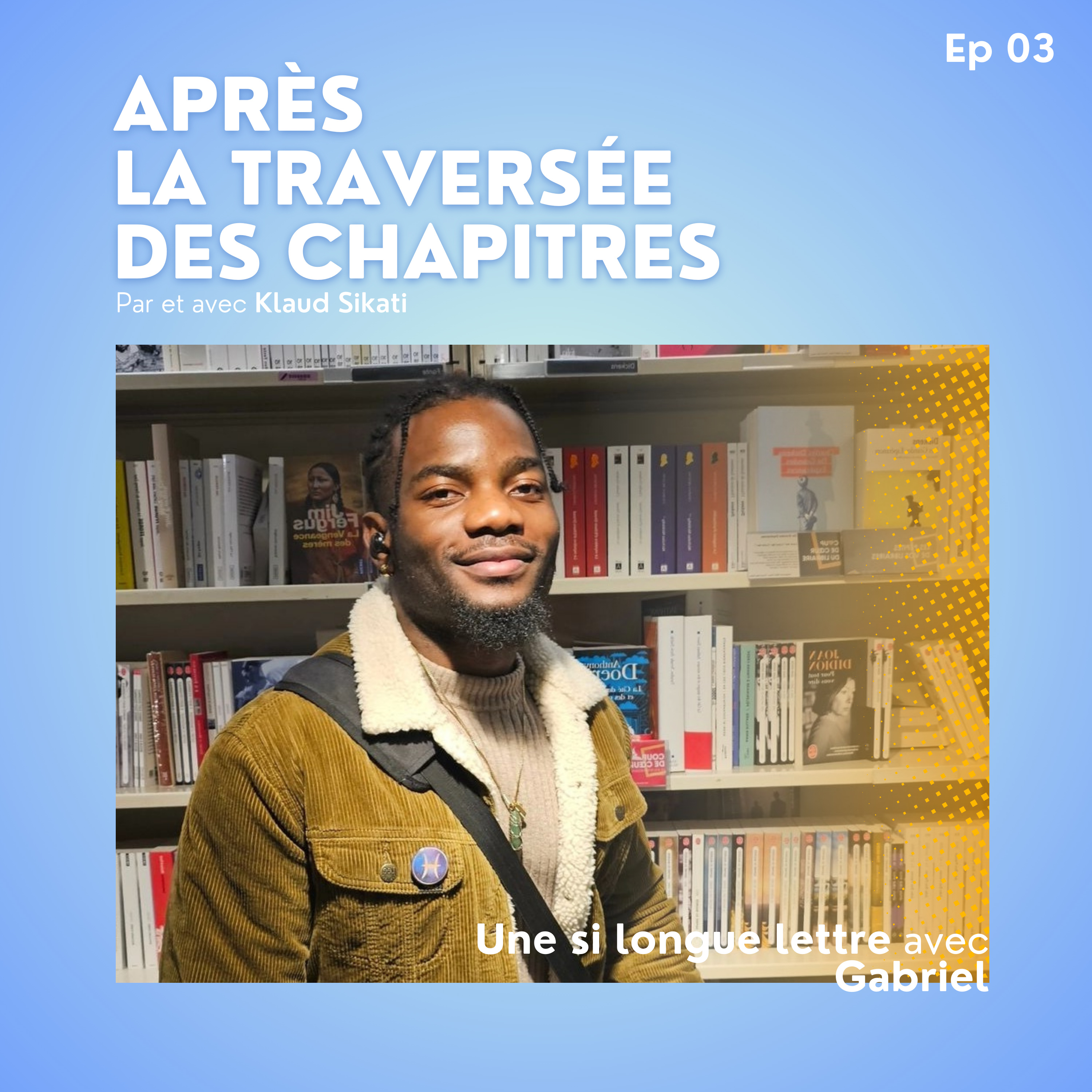 Après la traversée des chapitres