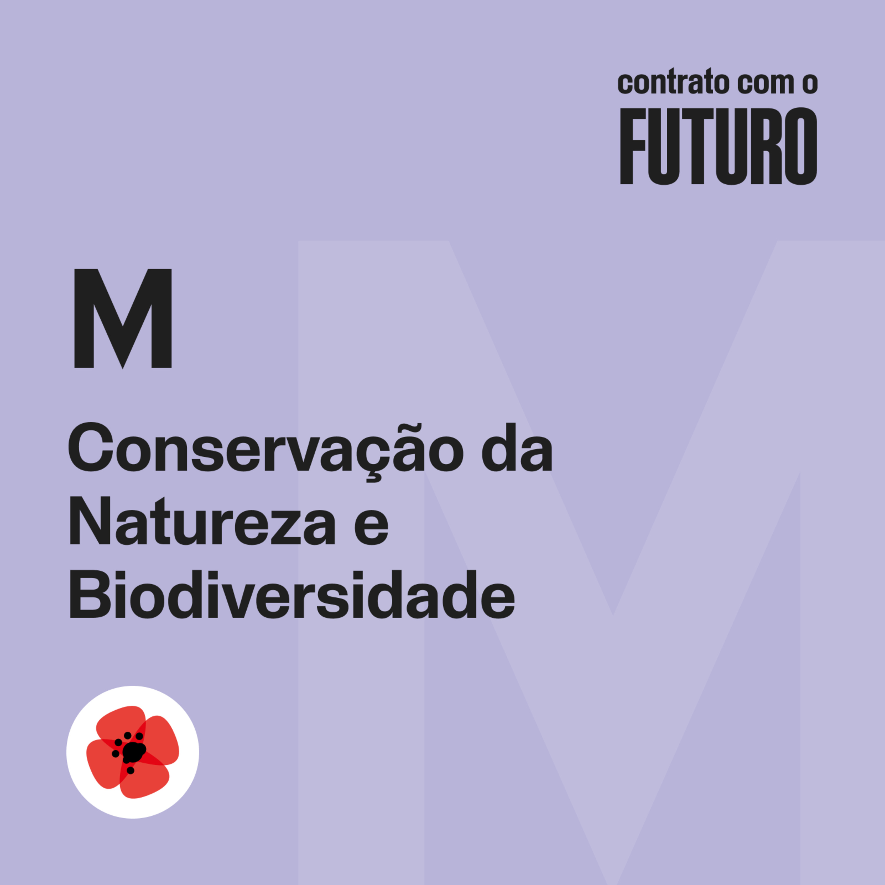 Cap. M Conservação da Natureza e Biodiversidade — Contrato com o Futuro episode artwork
