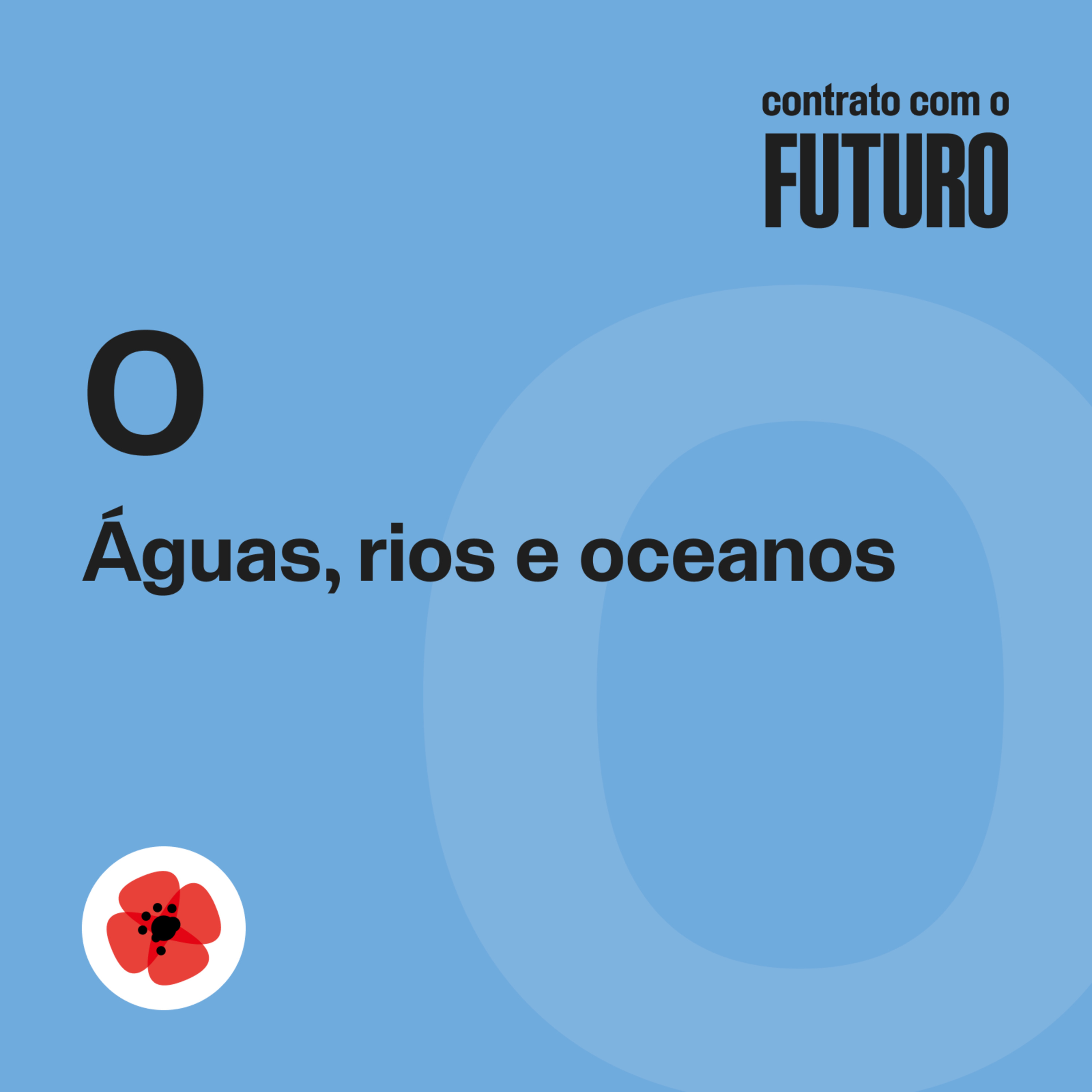 Cap. O Águas, rios e oceanos — Contrato com o Futuro episode artwork