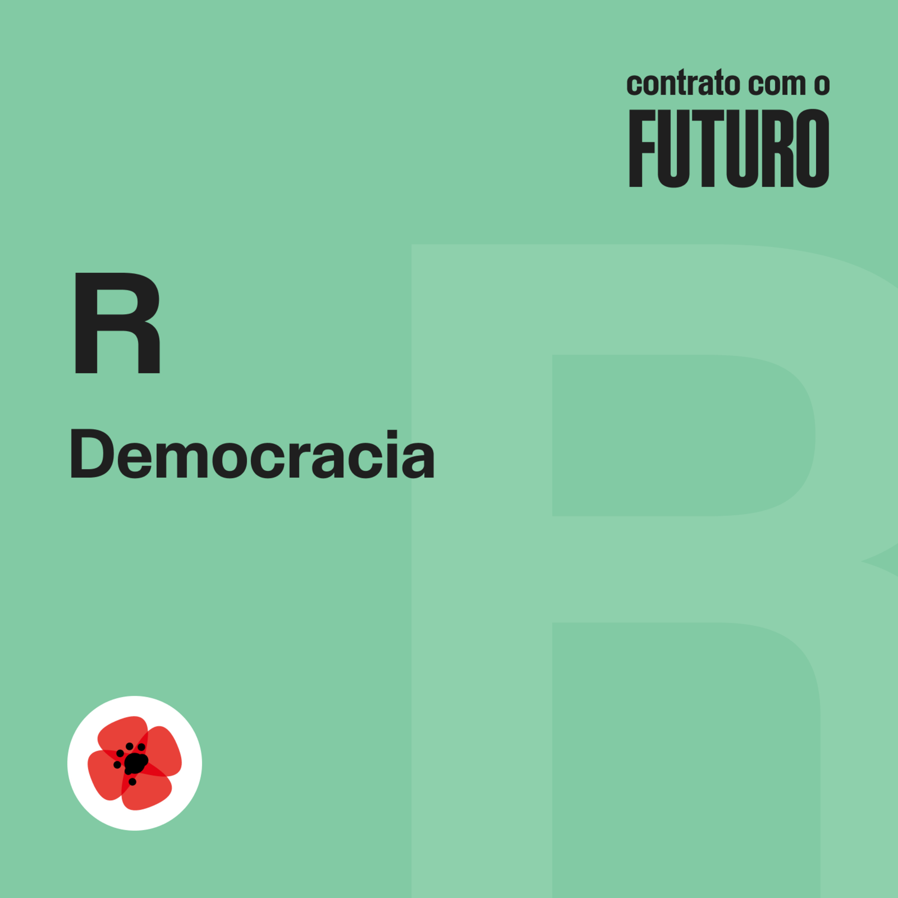 Cap. R Democracia — Contrato com o Futuro Cap. R Democracia — Contrato com o Futuro