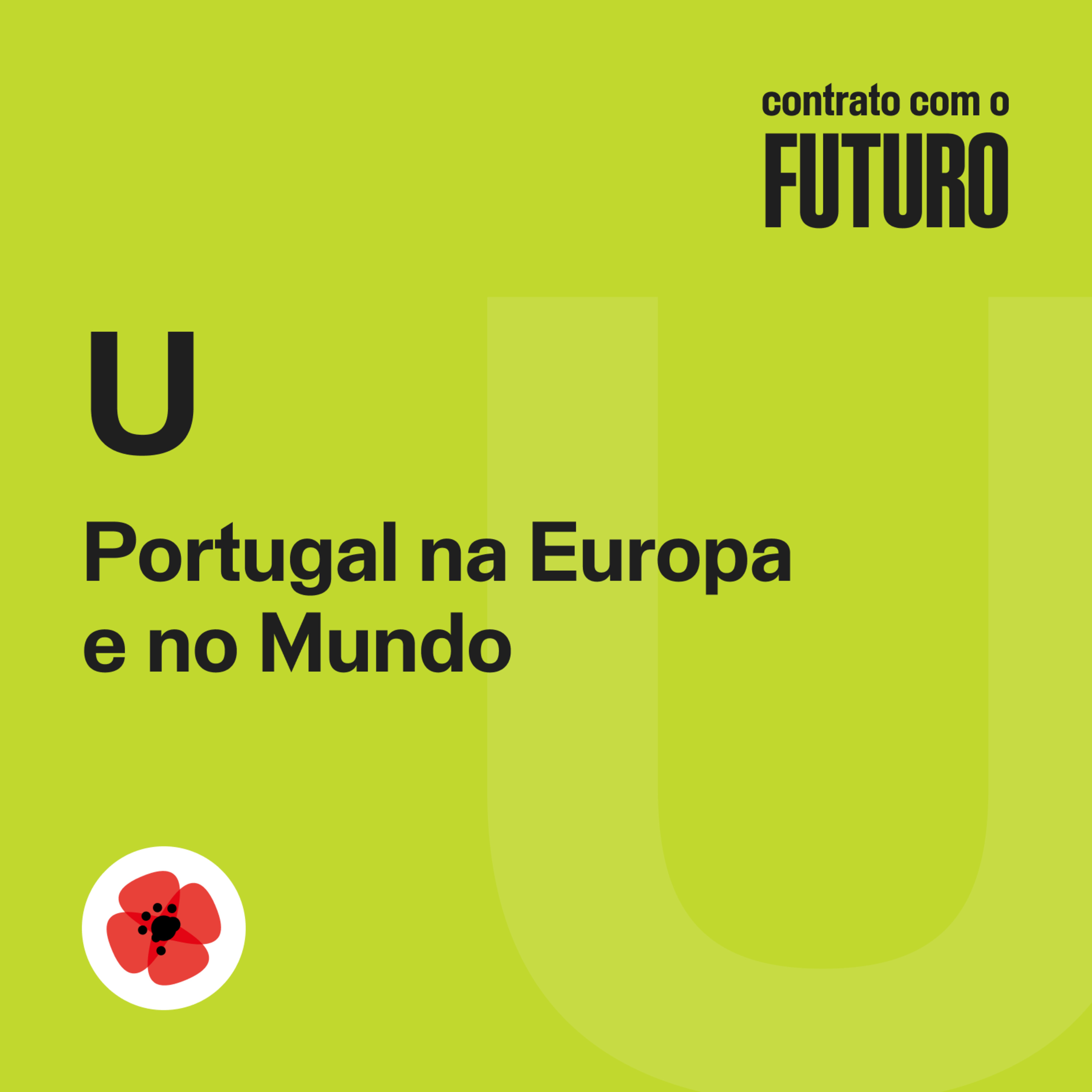 Cap. U Portugal na Europa e no Mundo — Contrato com o Futuro episode artwork