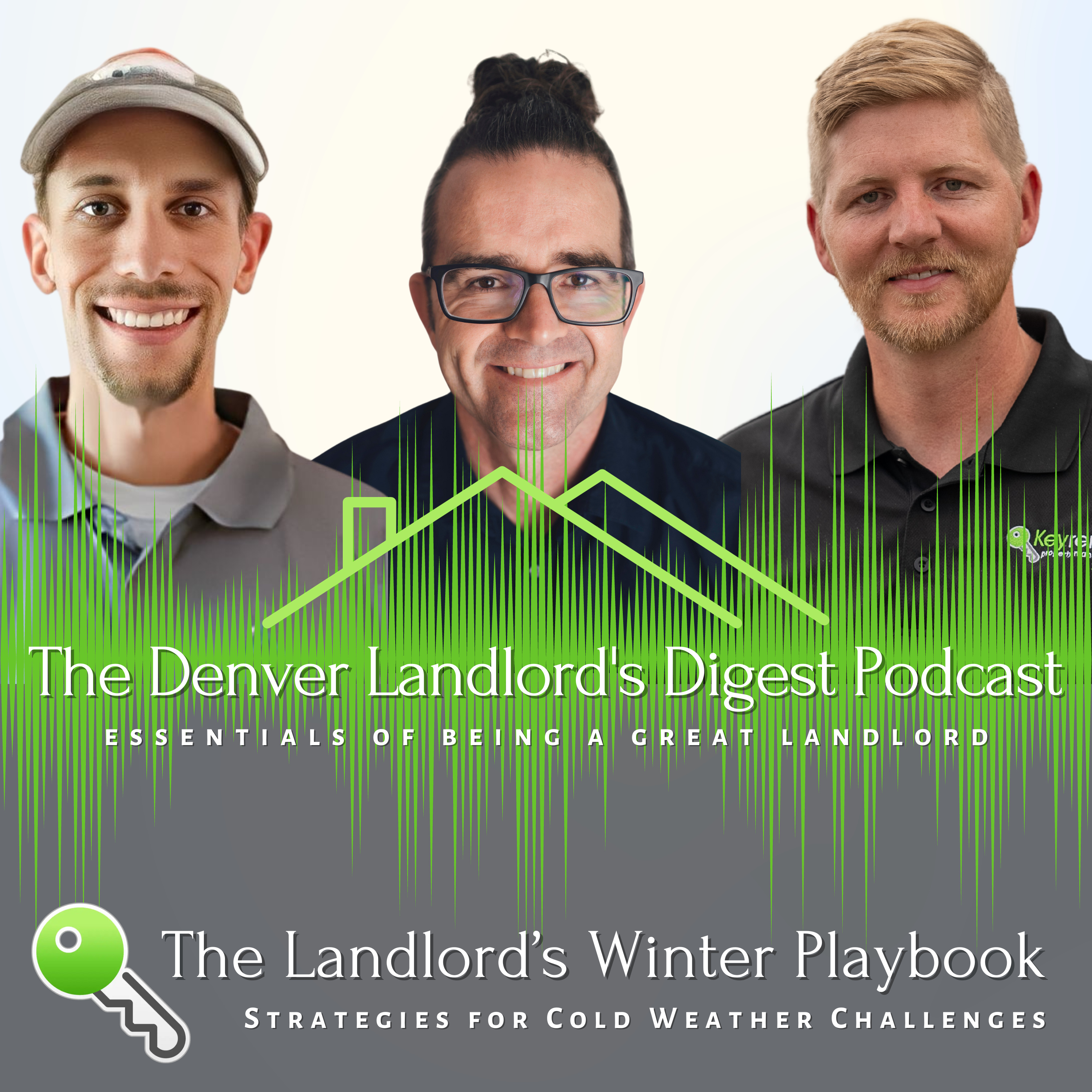 The Denver Landlord\'s Digest Podcast | Essentials of Being a Great Landlord