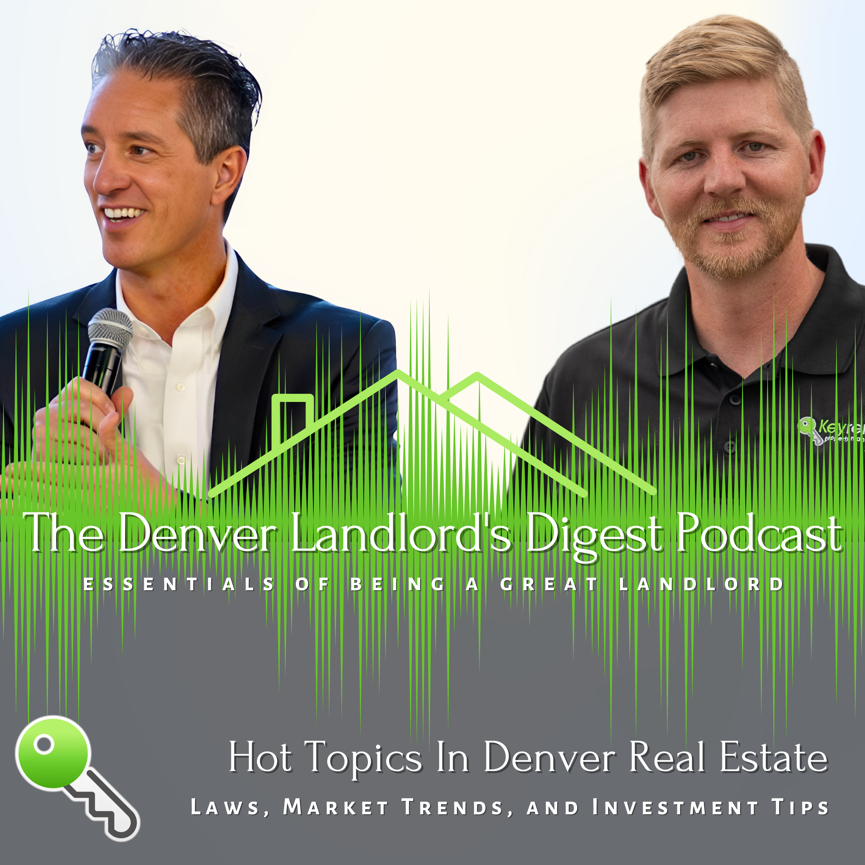 The Denver Landlord\'s Digest Podcast | Essentials of Being a Great Landlord