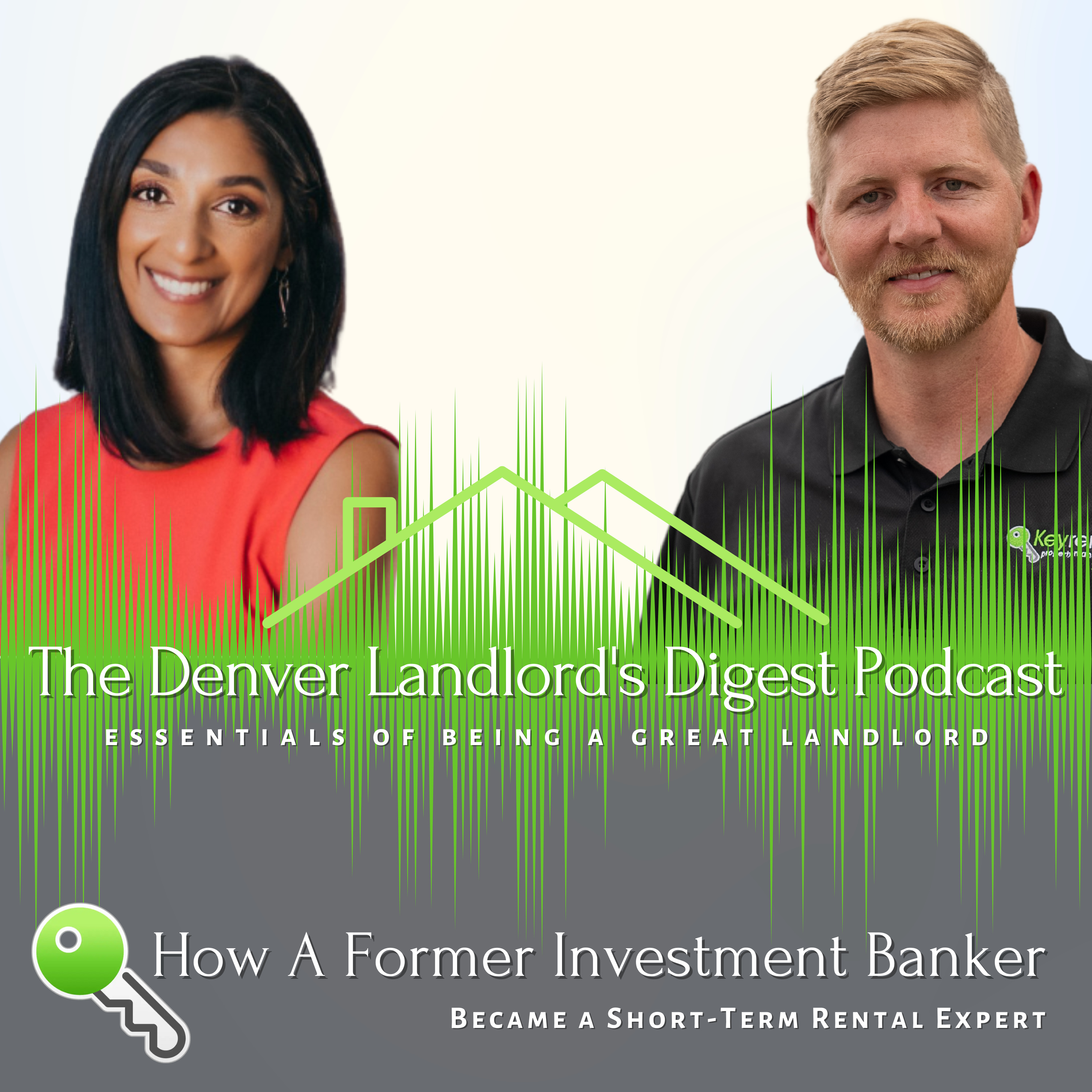 The Denver Landlord\'s Digest Podcast | Essentials of Being a Great Landlord