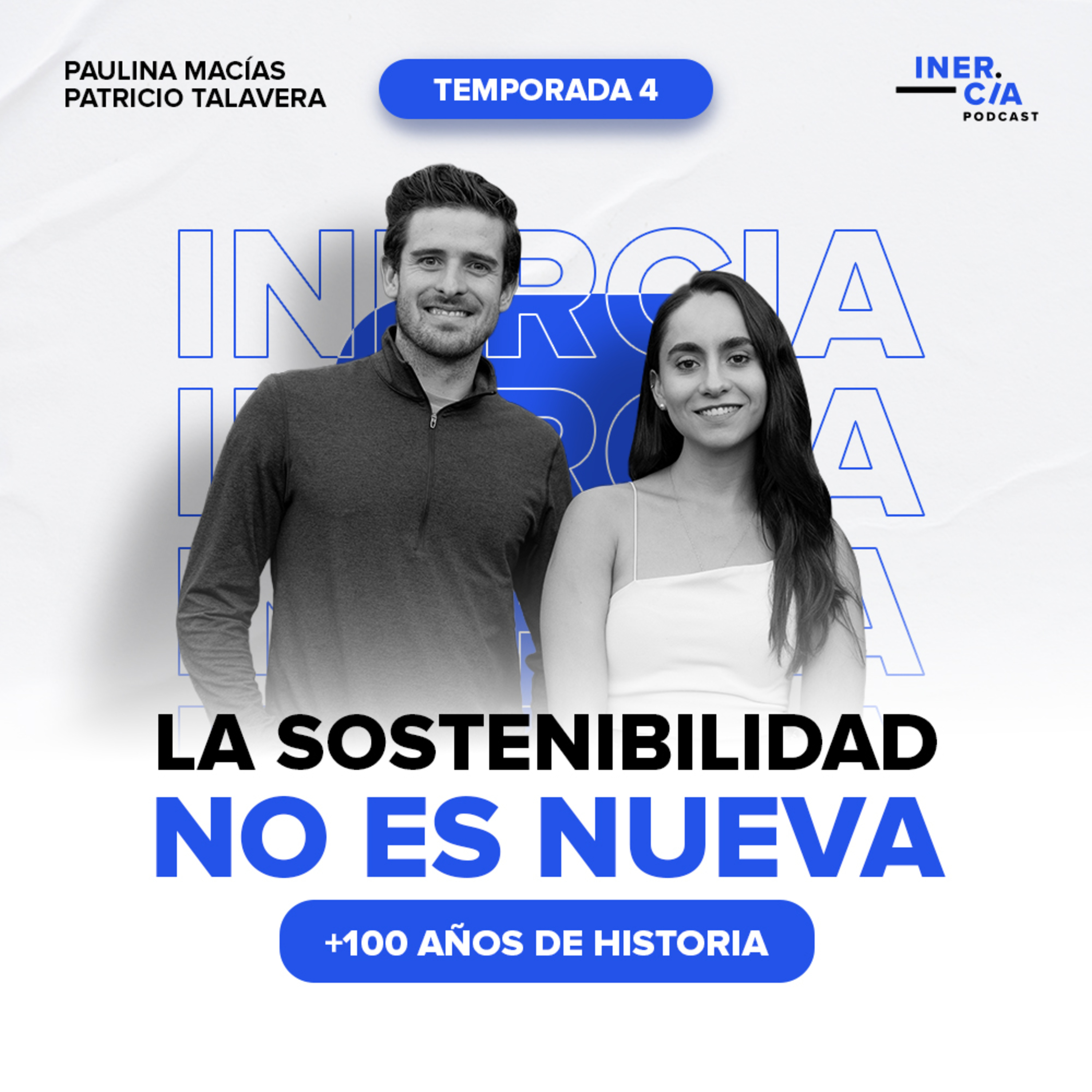 La Sostenibilidad NO es Nueva, +100 años de historia / Inercia Podcast episode artwork