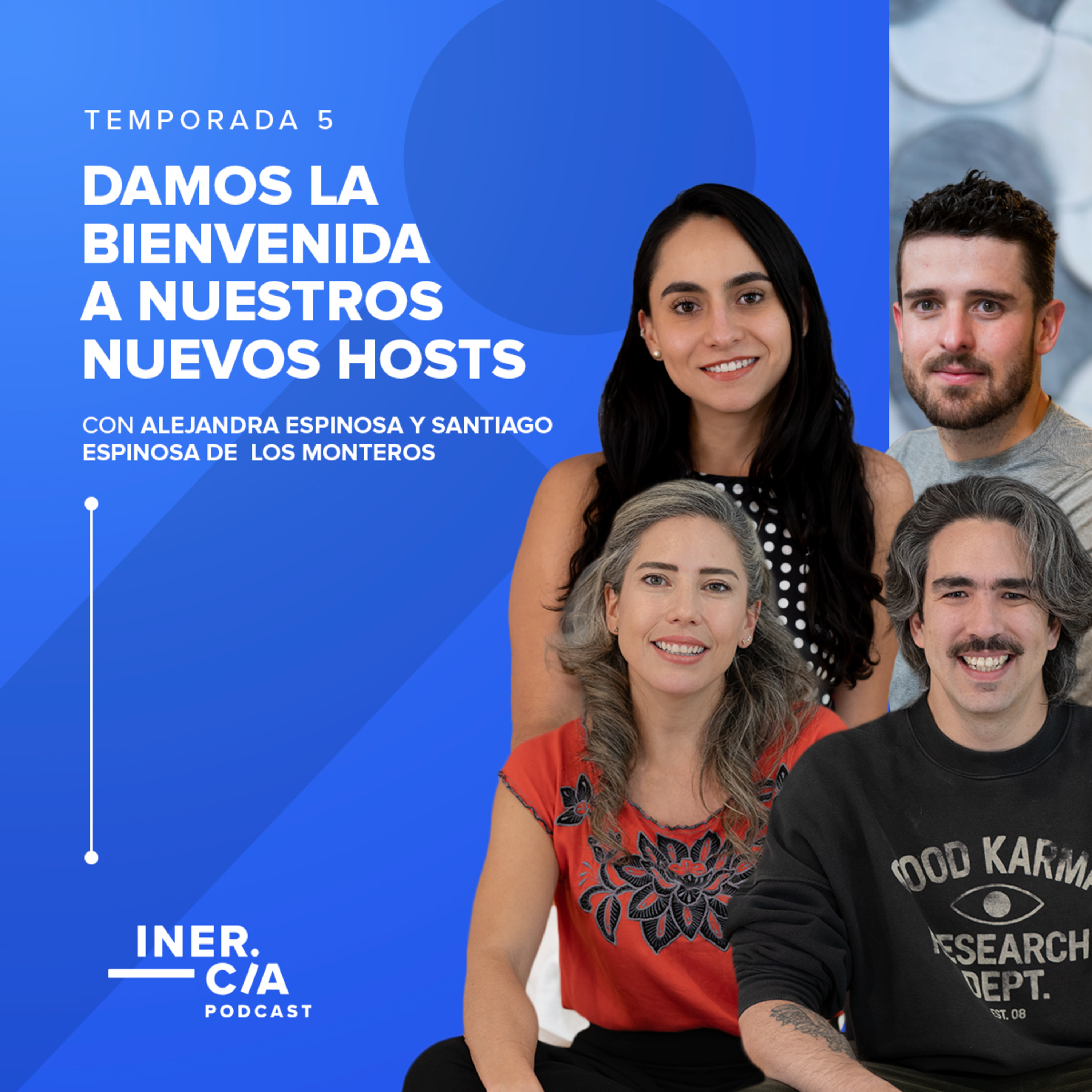 Damos la bienvenida a nuestros nuevos hosts /Alejandra Espinosa y Santiago Espinosa de los Monteros episode artwork