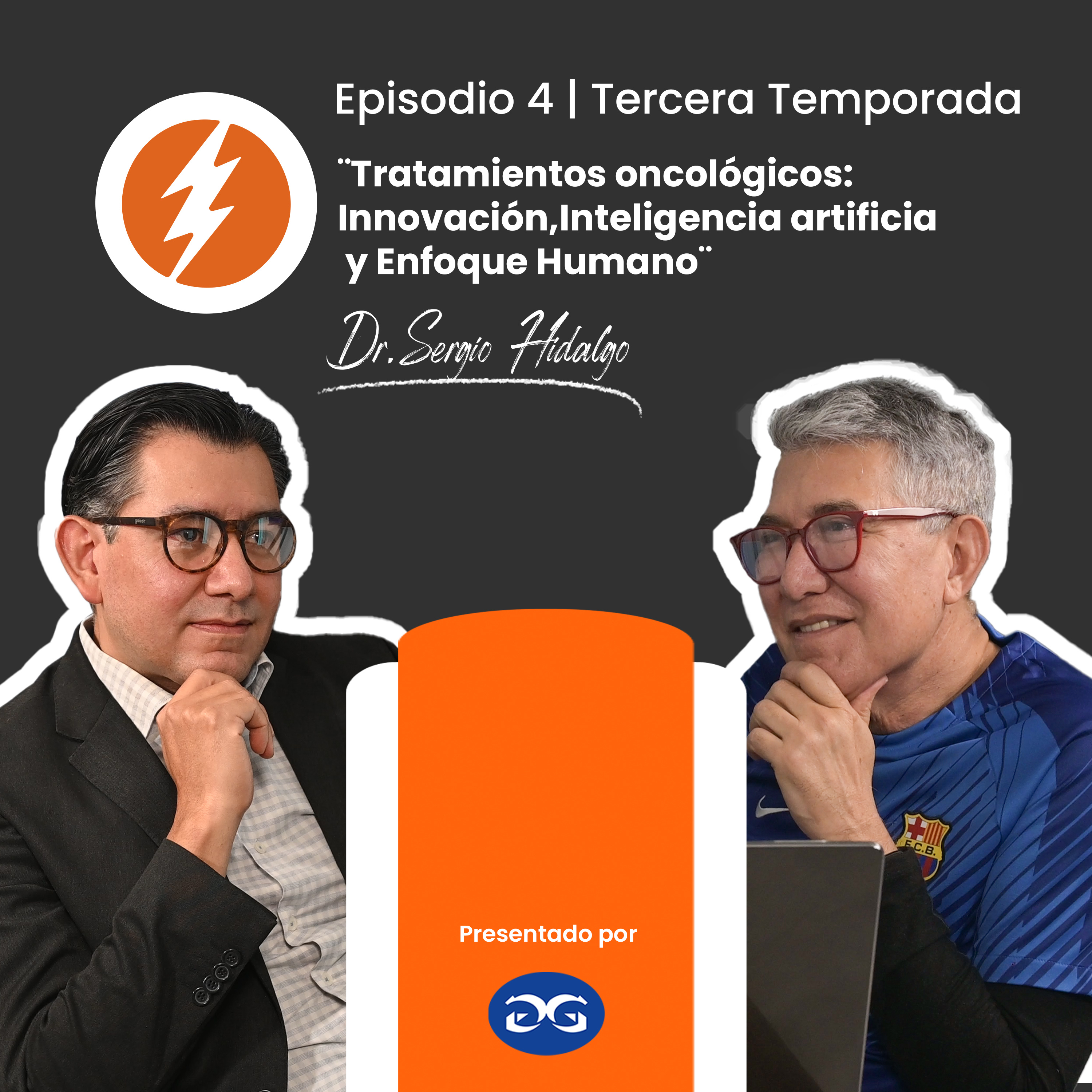 "Tratamientos Oncológicos: Innovación, Inteligencia Artificial y Enfoque Humano" episode artwork