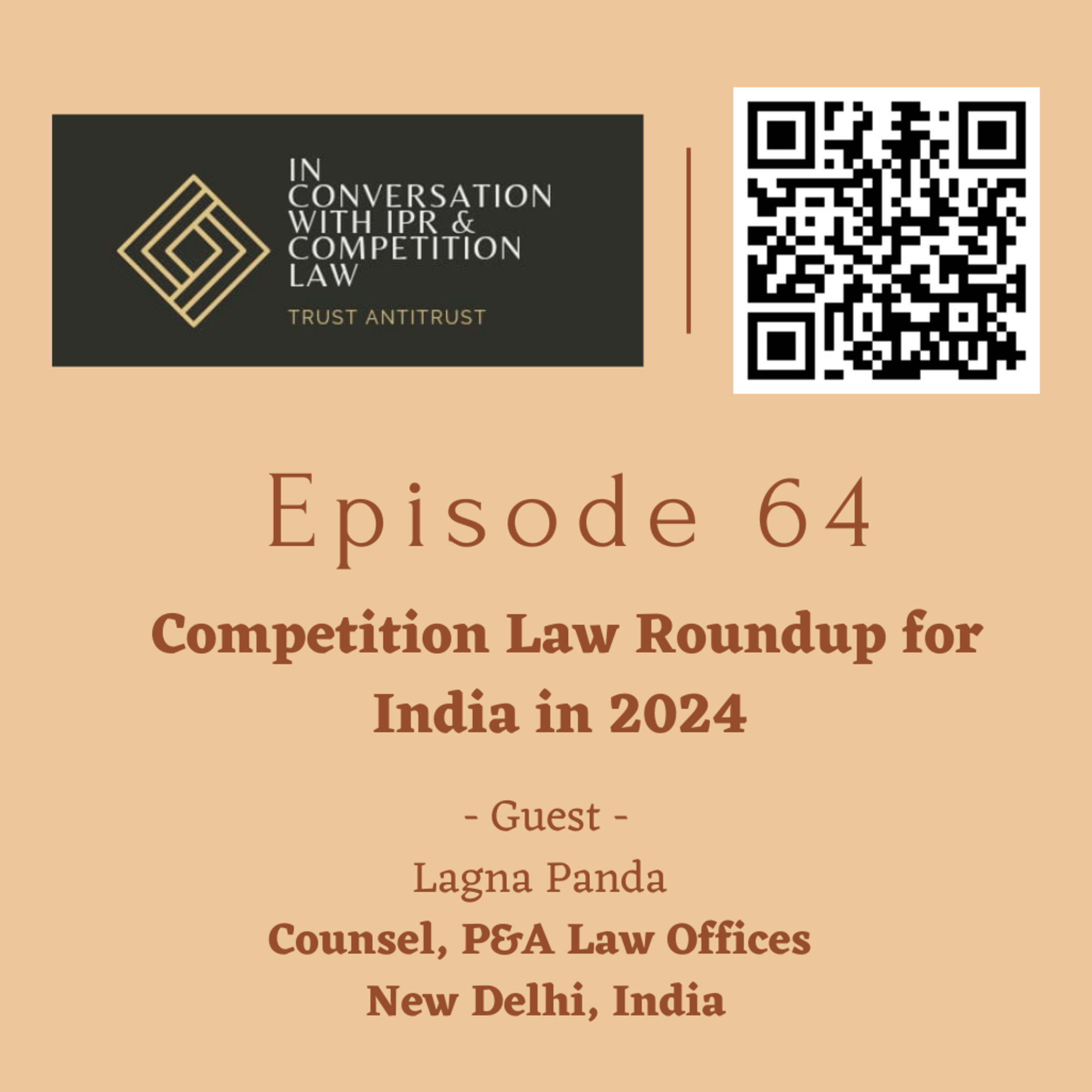 Ep 64: Competition Law Roundup for India in 2024 ft. Lagna Panda - Part 1  episode artwork