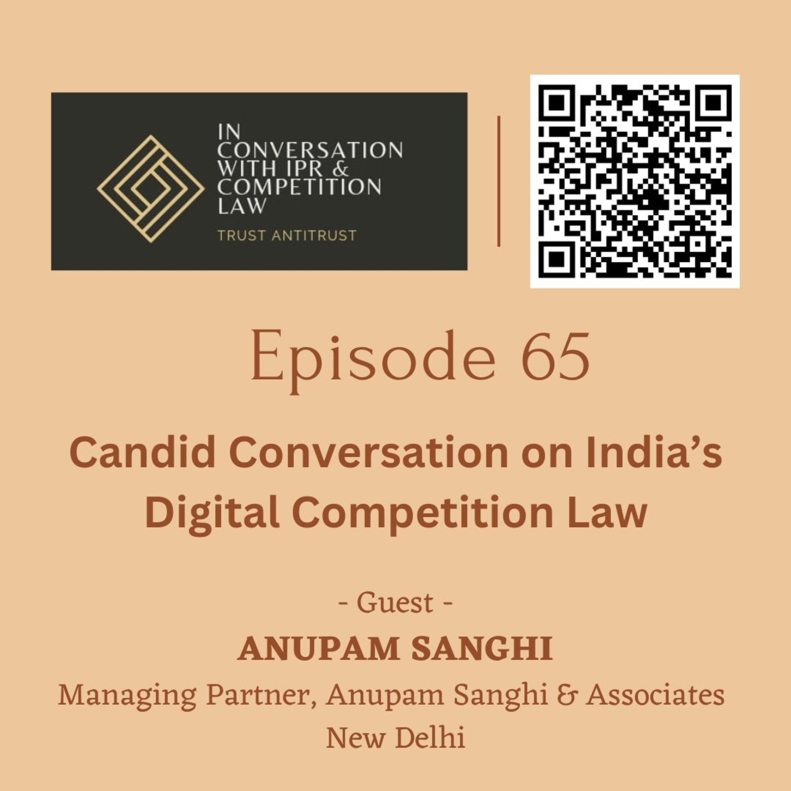 Ep 65: Candid Conversation on India's Digital Competition Law ft. Anupam Sanghi episode artwork