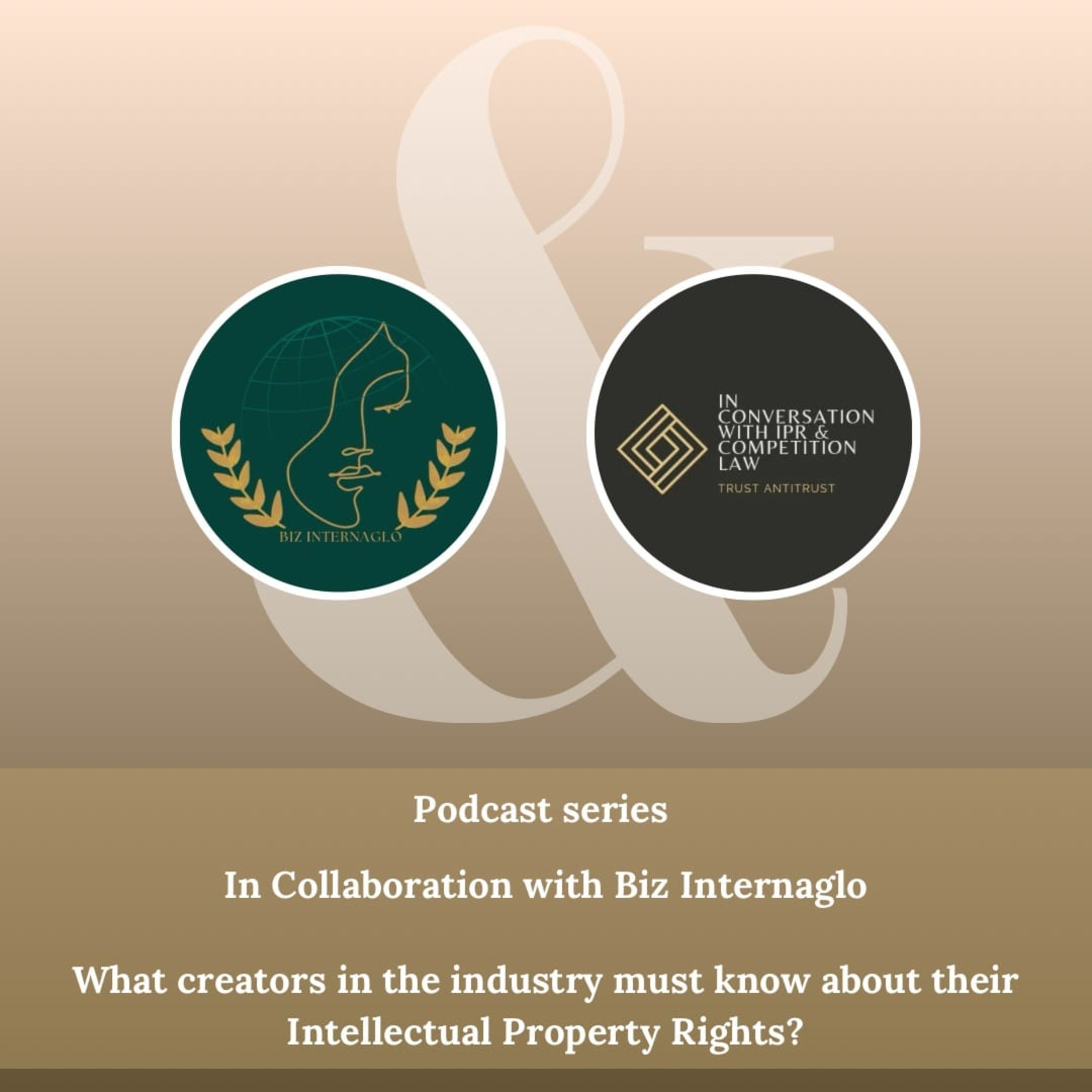 Ep 66: What Creators in the industry must know about Intellectual Property Rights? episode artwork