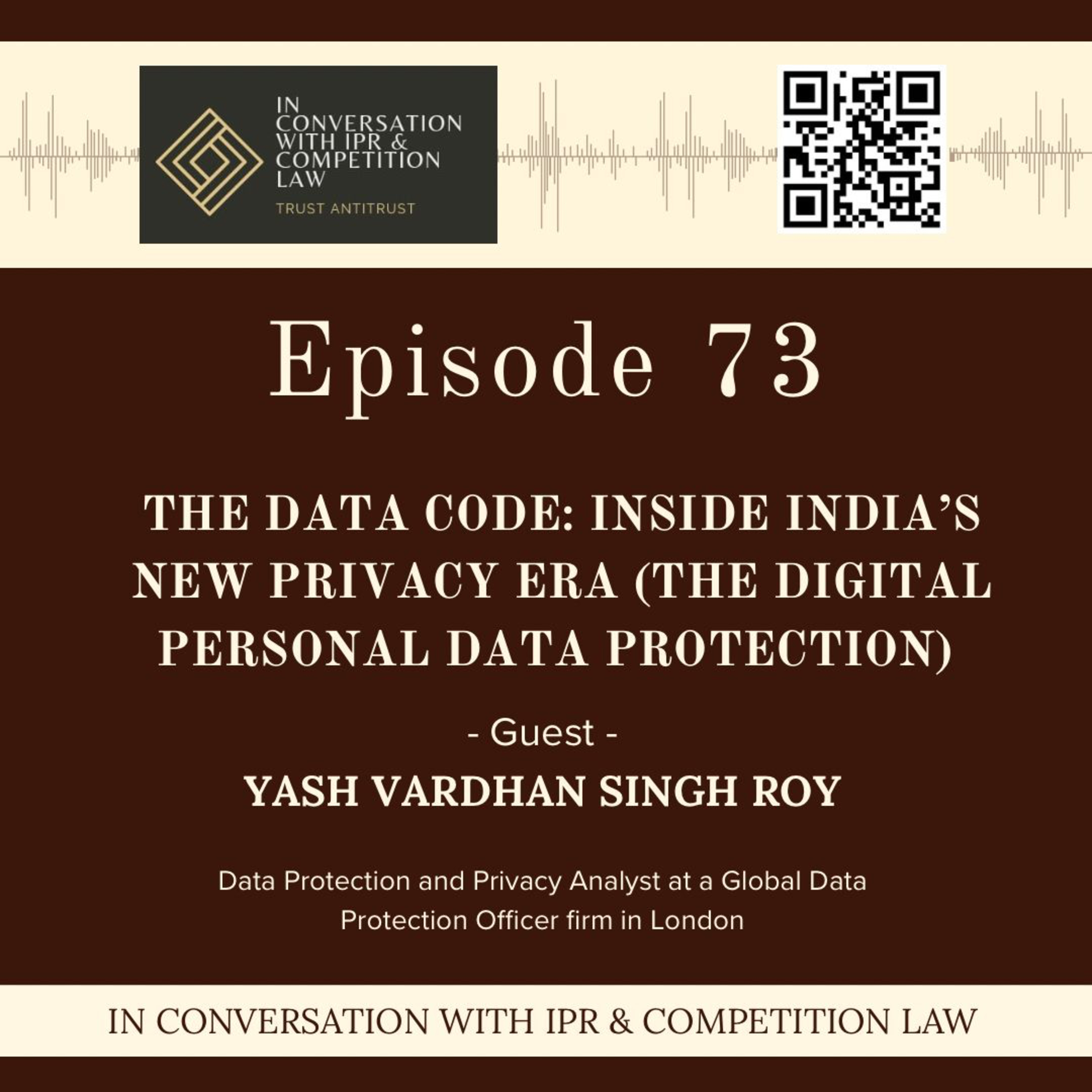 Ep 73: The Data Code: Inside India's New Privacy Era (The Digital Personal Data Protection) episode artwork