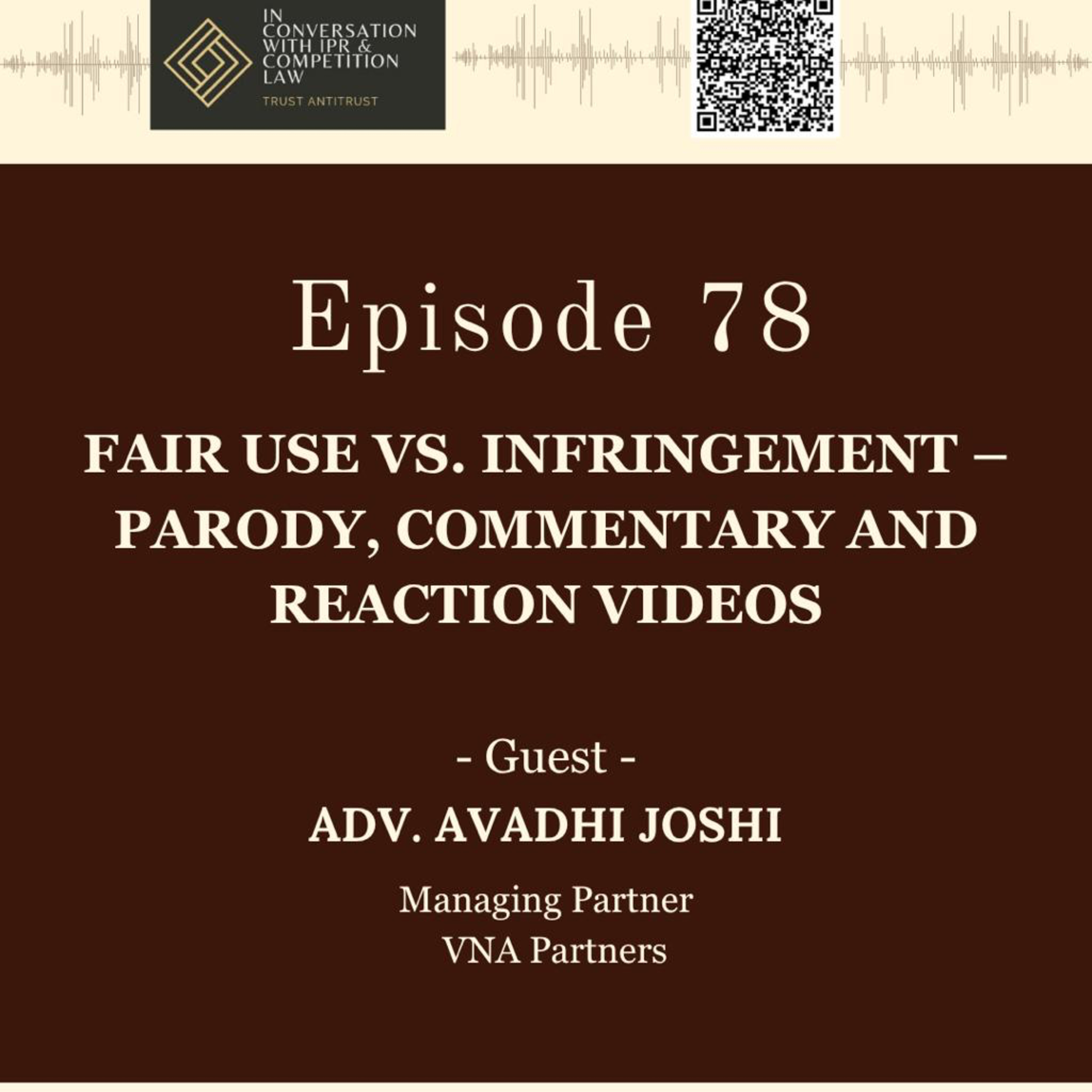 Ep 78: Fair Use vs. Infringement – Parody, Commentary & Reaction Videos episode artwork