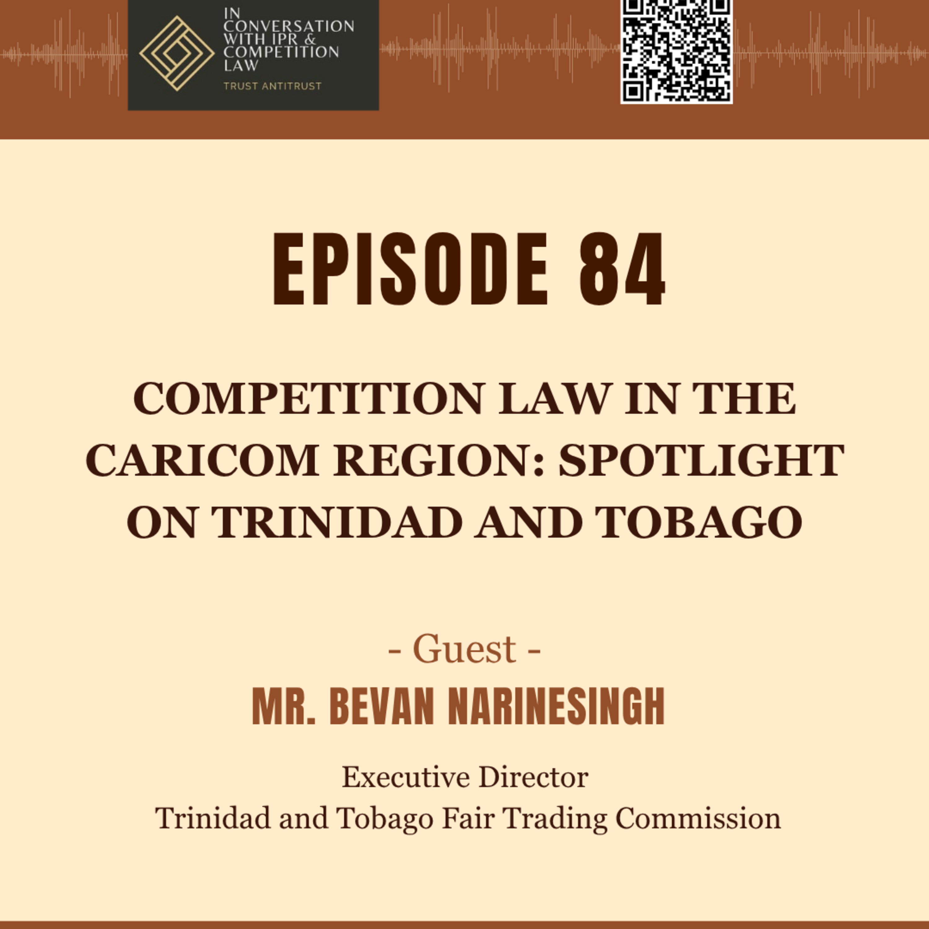 Ep 84: Competition Law in the CARICOM Region: Spotlight on Trinidad and Tobago episode artwork