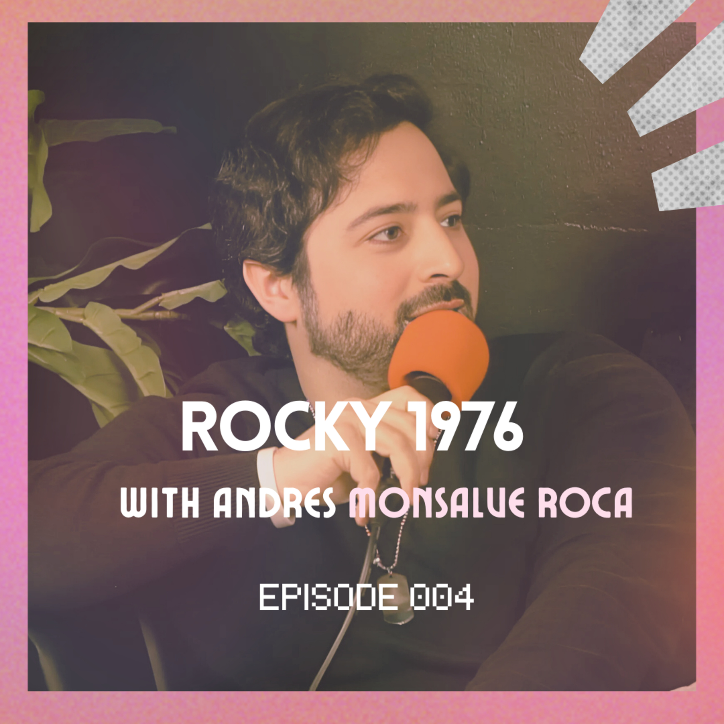 "Rocky 1976" with Andres Monsalve Roca episode artwork