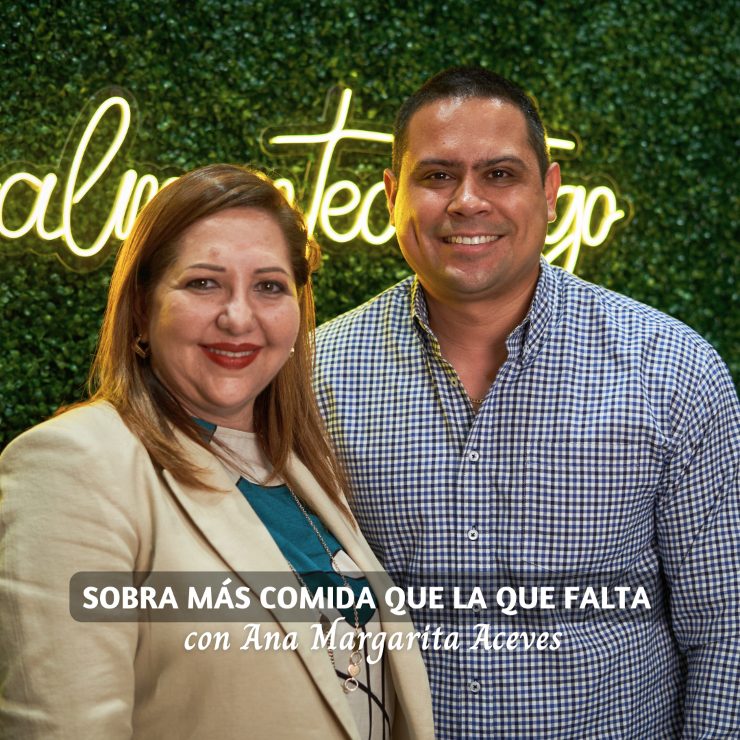 Sobra más comida que la que falta con Margarita Aceves directora de Banco de Alimentos  episode artwork