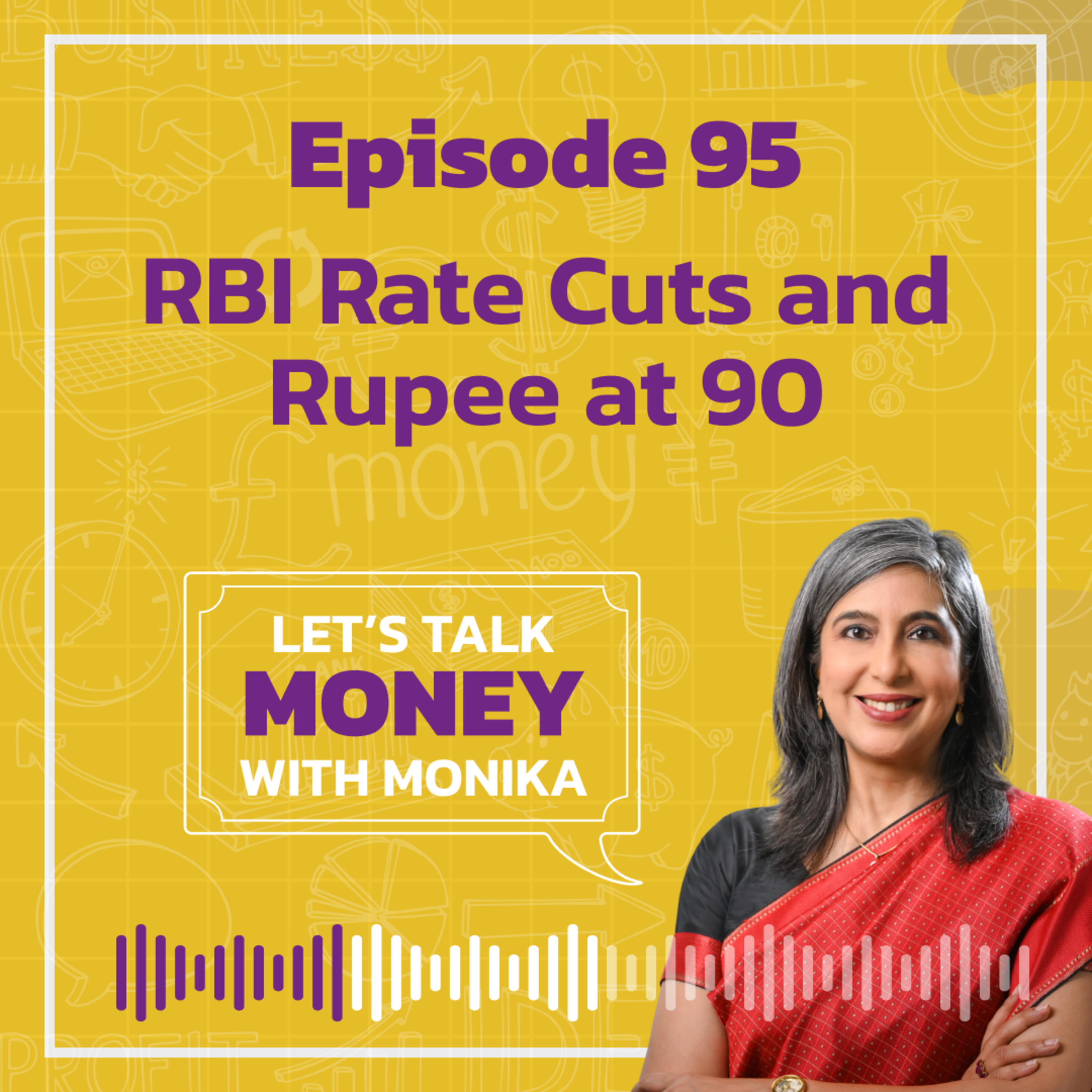 RBI rate cuts and Rupee at 90 RBI rate cuts and Rupee at 90