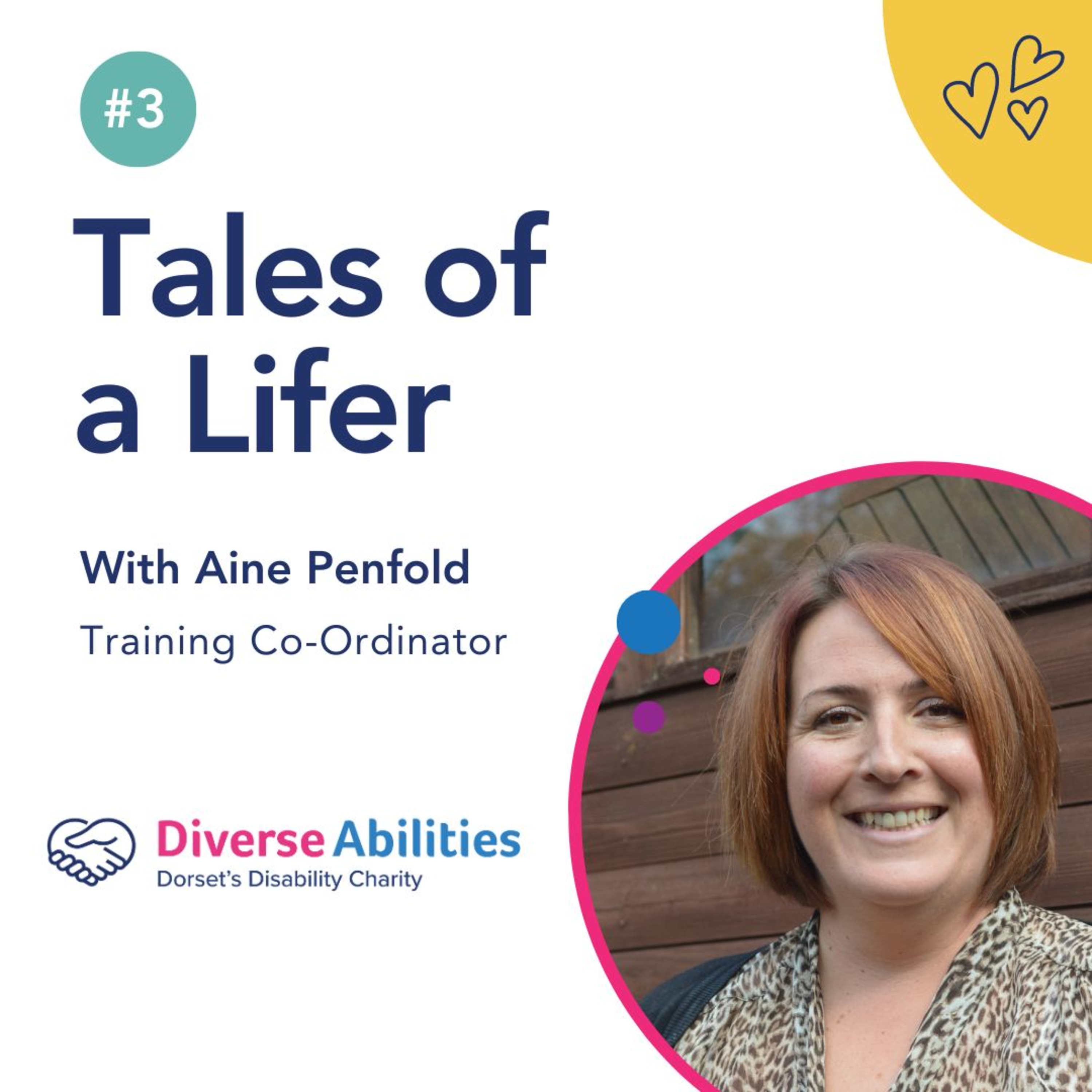 Tales of a Lifer with Aine Penfold, Training Coordinator at Diverse Abilities #3 episode artwork