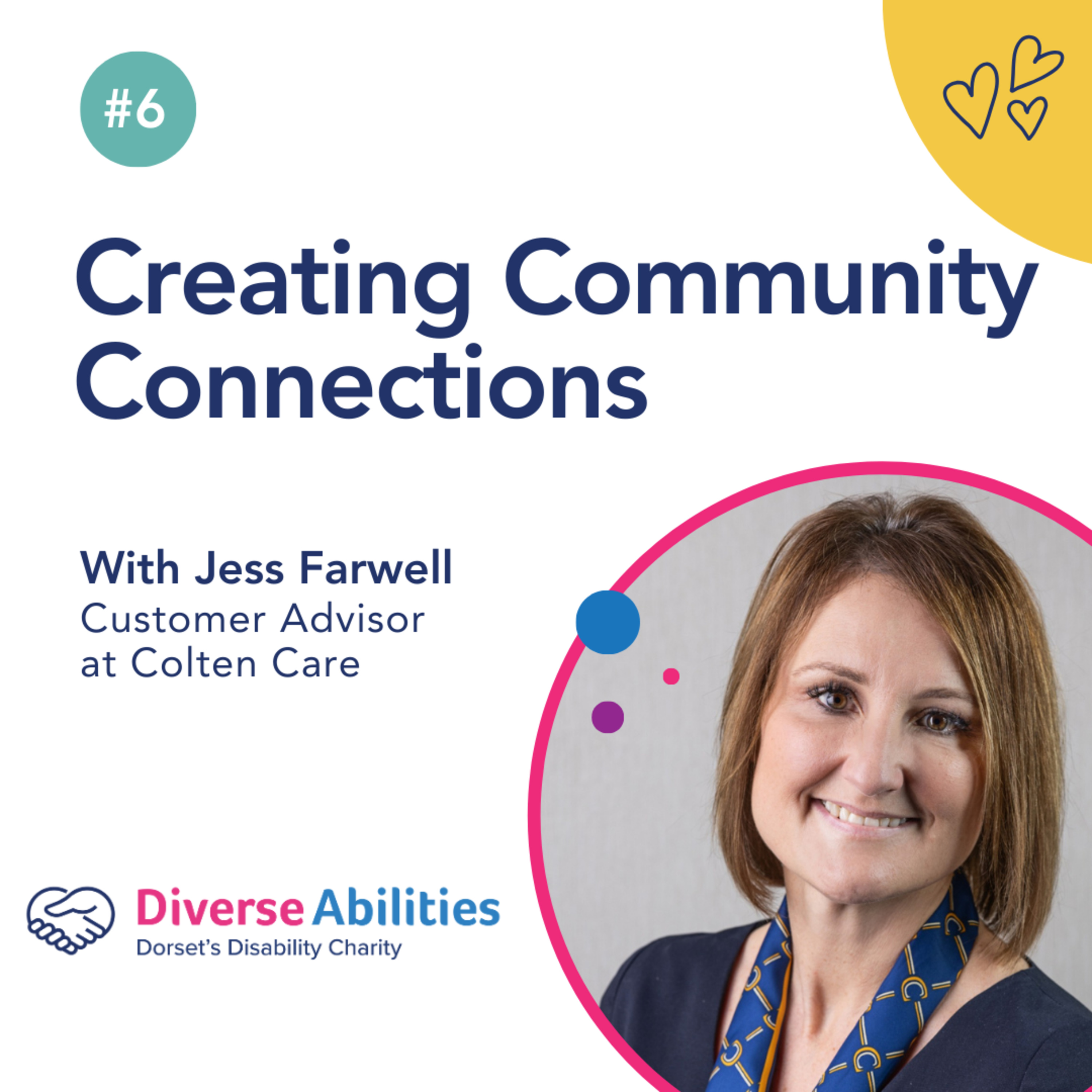 Creating Community Connections with Jess Farwell, Customer Advisor at Colten Care #6