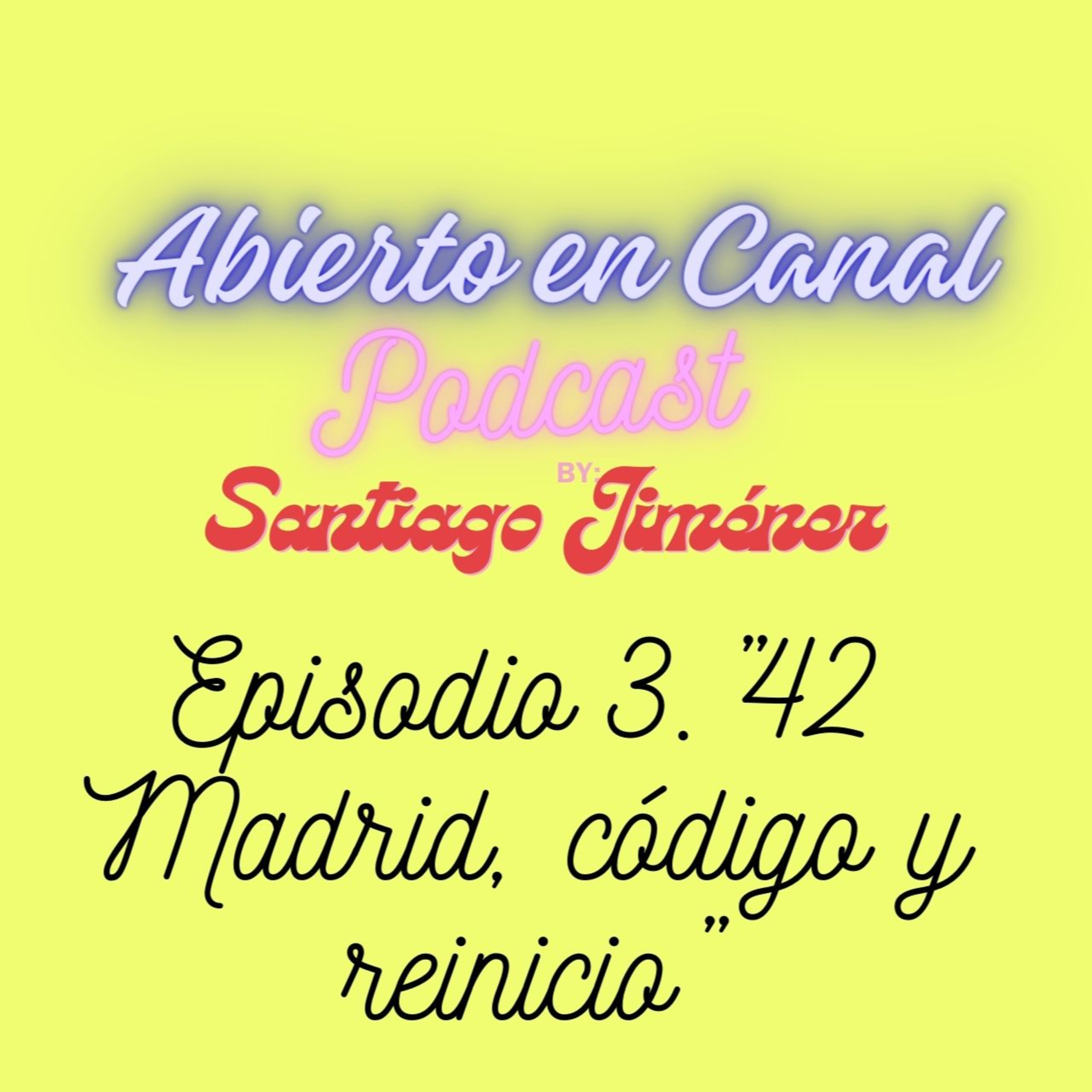 Episodio 3. "42 Madrid, código y reinicio" episode artwork