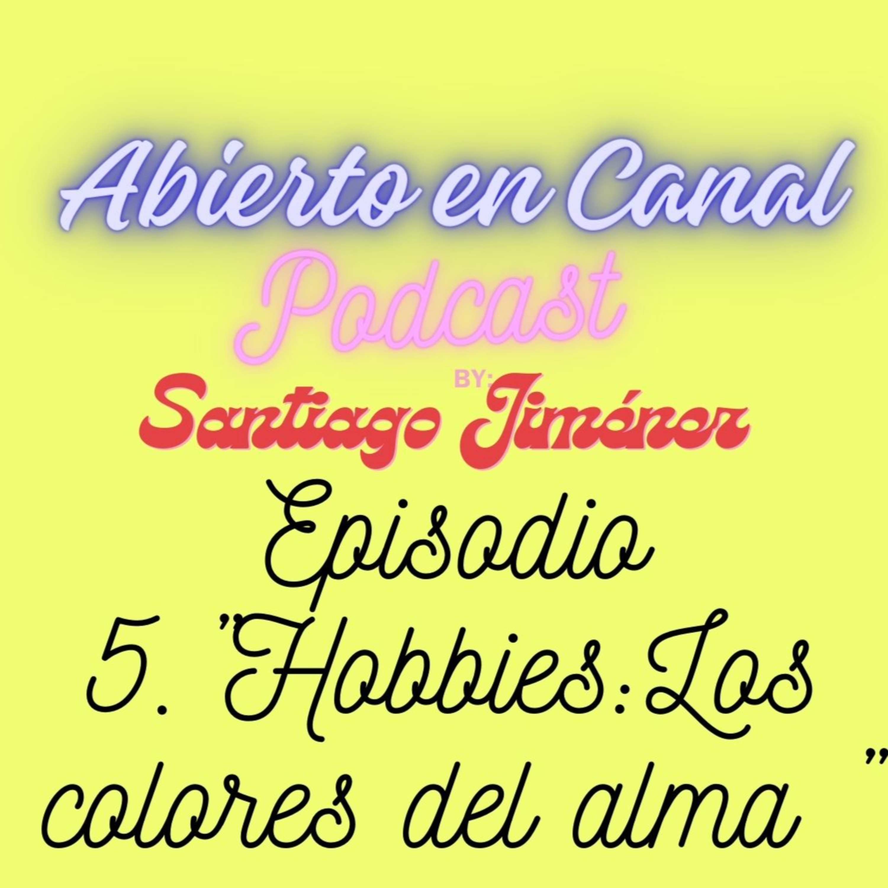 Episodio 5. "Hobbies: Los colores del alma" episode artwork